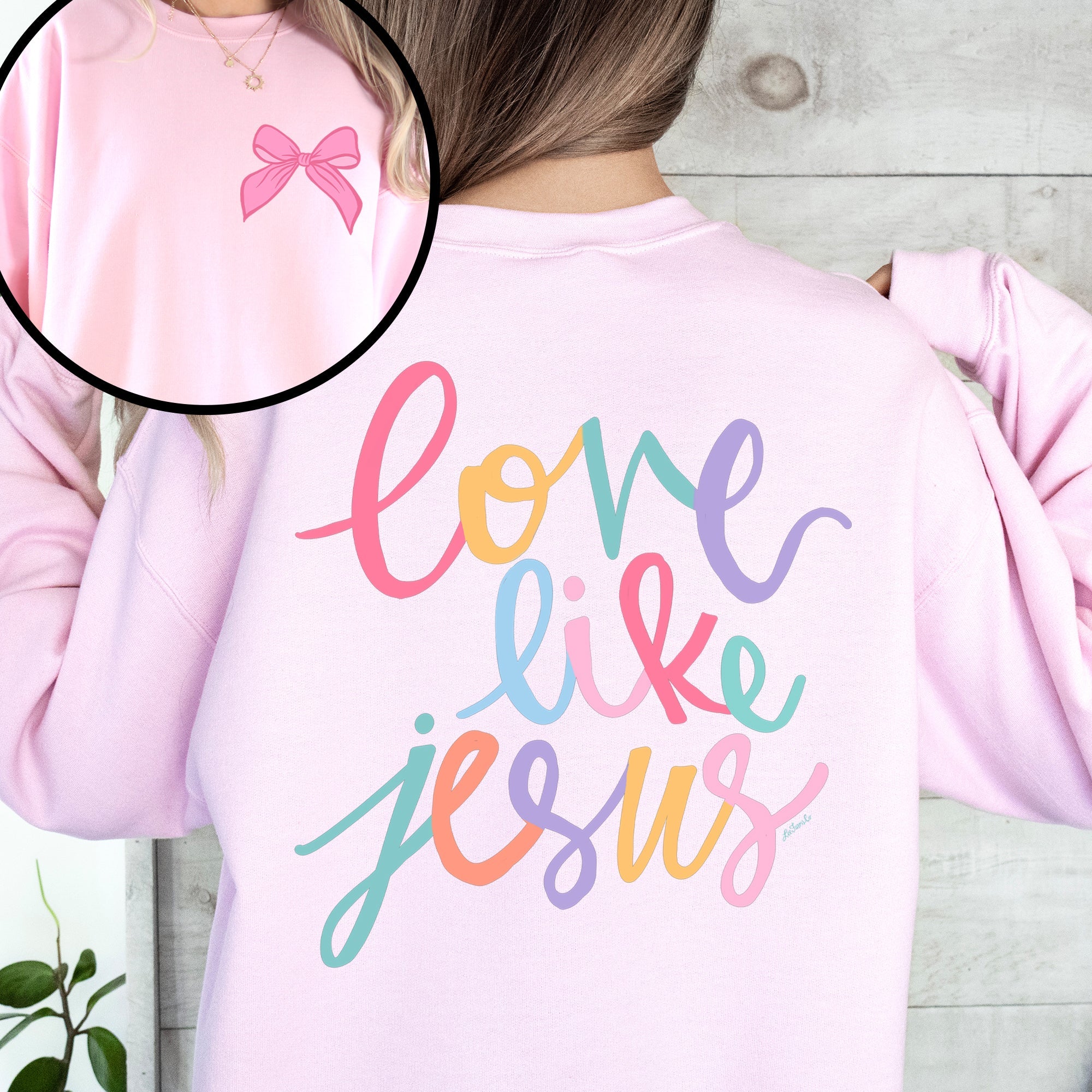 Love Like Jesus Front And Back Christian Religious Faith Gospel Message Sweatshirt