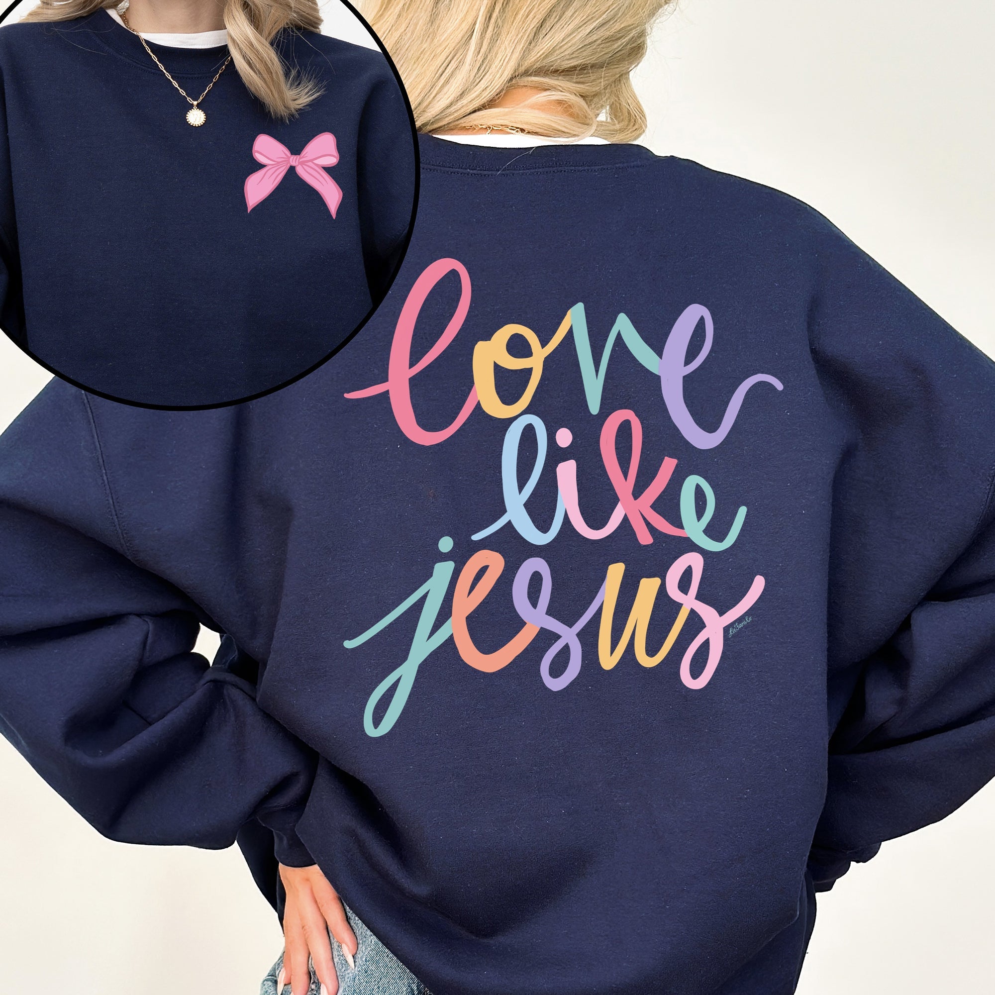 Love Like Jesus Front And Back Christian Religious Faith Gospel Message Sweatshirt