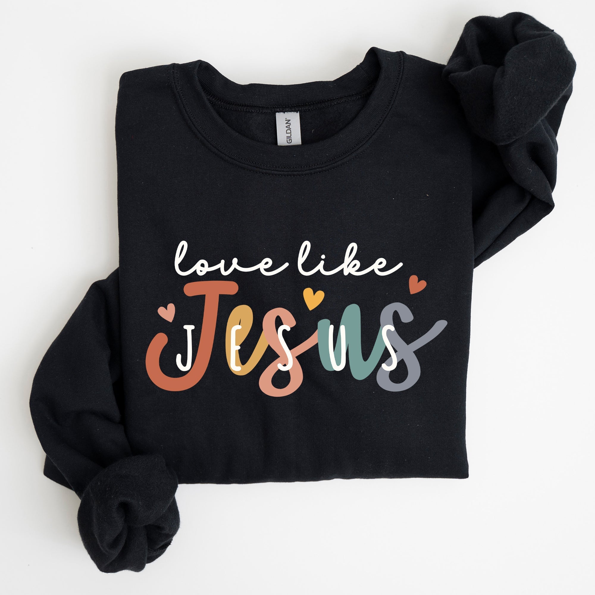Love Like Jesus Hearts Colorful Christian Gospel Faith Inspirational Message Bold Style Sweatshirt