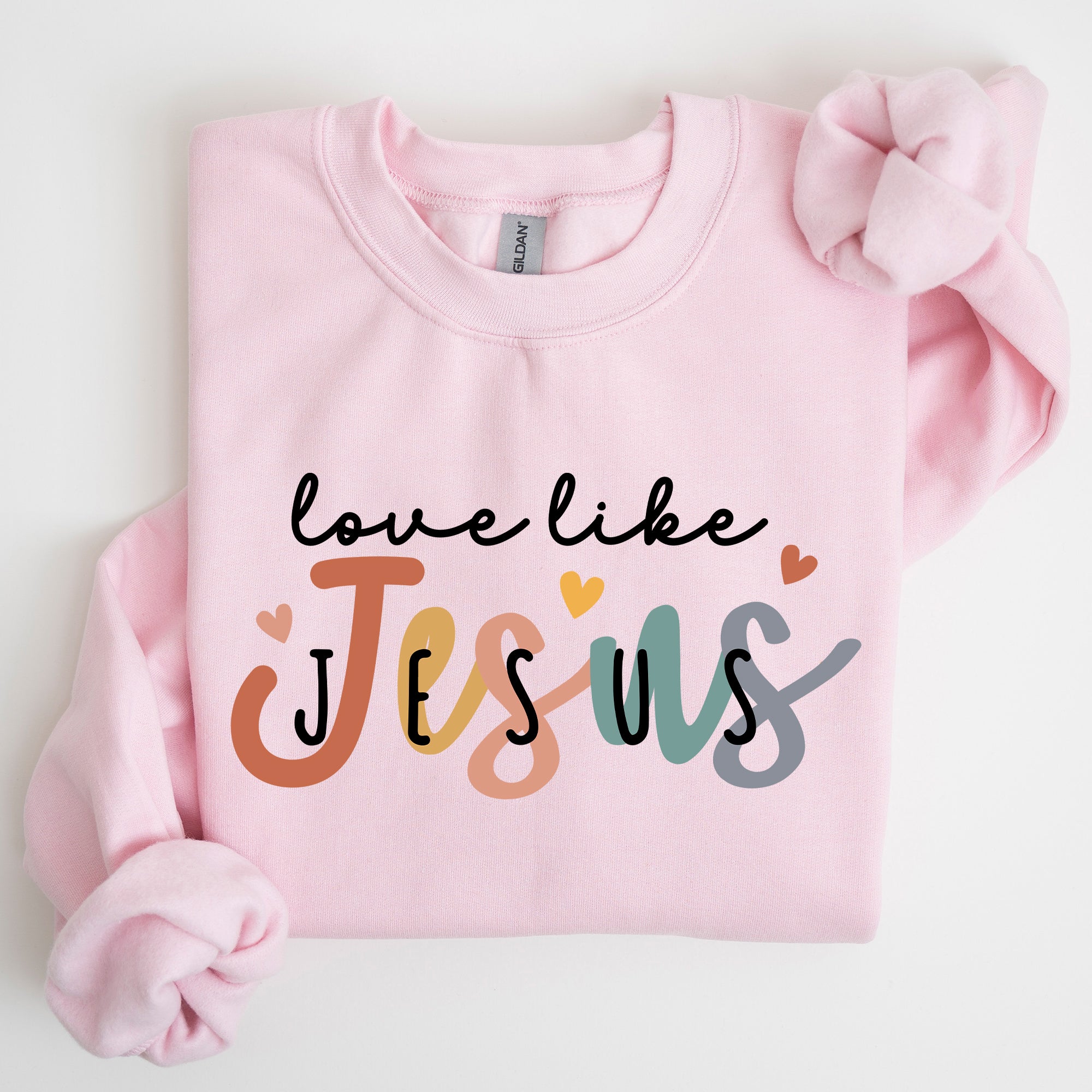 Love Like Jesus Hearts Colorful Christian Gospel Faith Inspirational Message Bold Style Sweatshirt