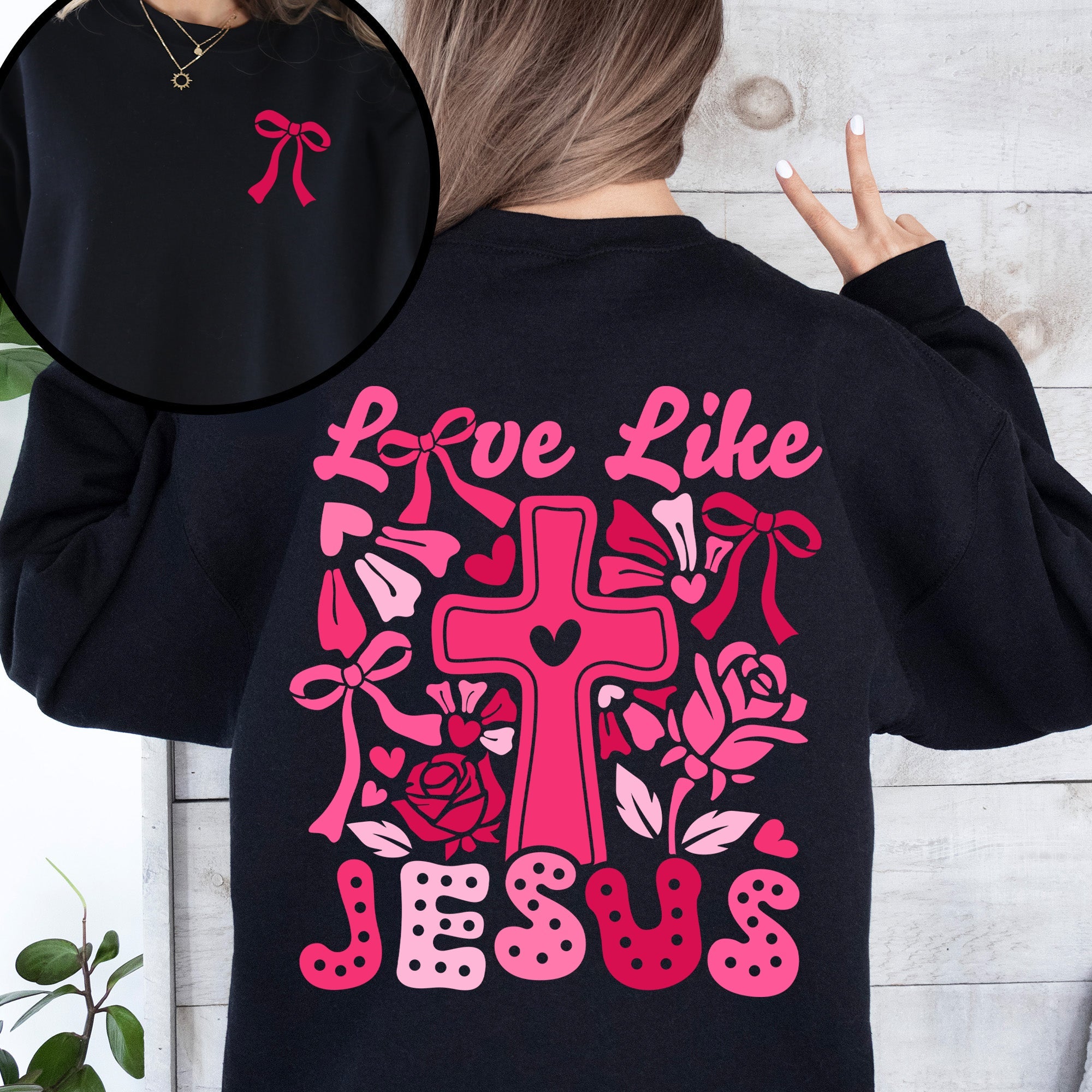 Love Like Jesus Valentine's Day Heart Cross Faith Christian Religious Front and Back Sweatshirt