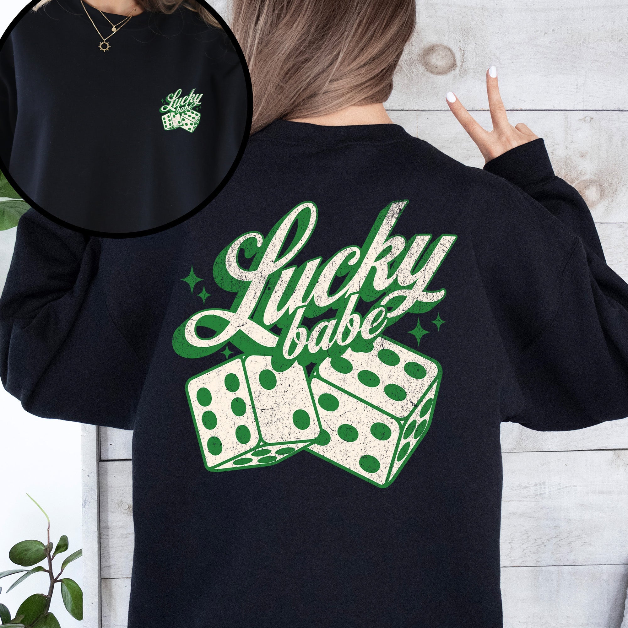 Lucky Babe Dice Las Vegas St Patrick's Day Shamrock Clover Leprechaun Sweatshirt
