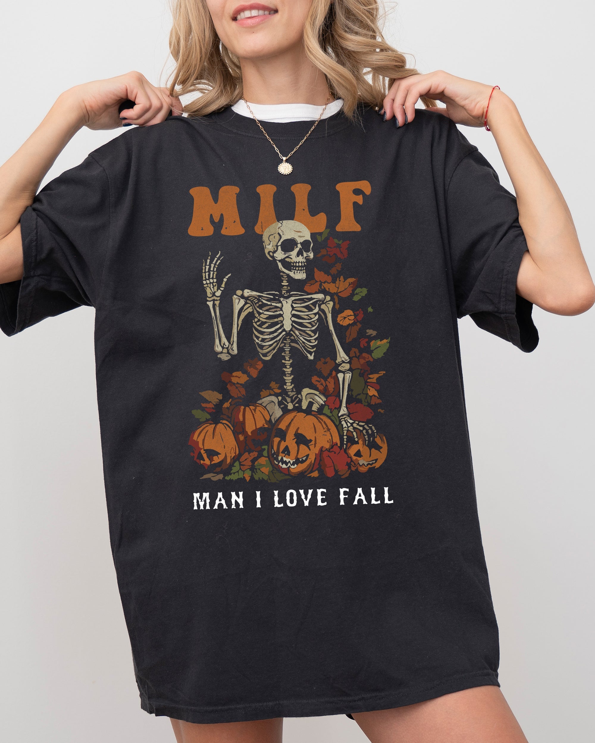 MILF Man I Love Fall Halloween Autumn Skeleton Fun Thanksgiving Comfort Colors Tee