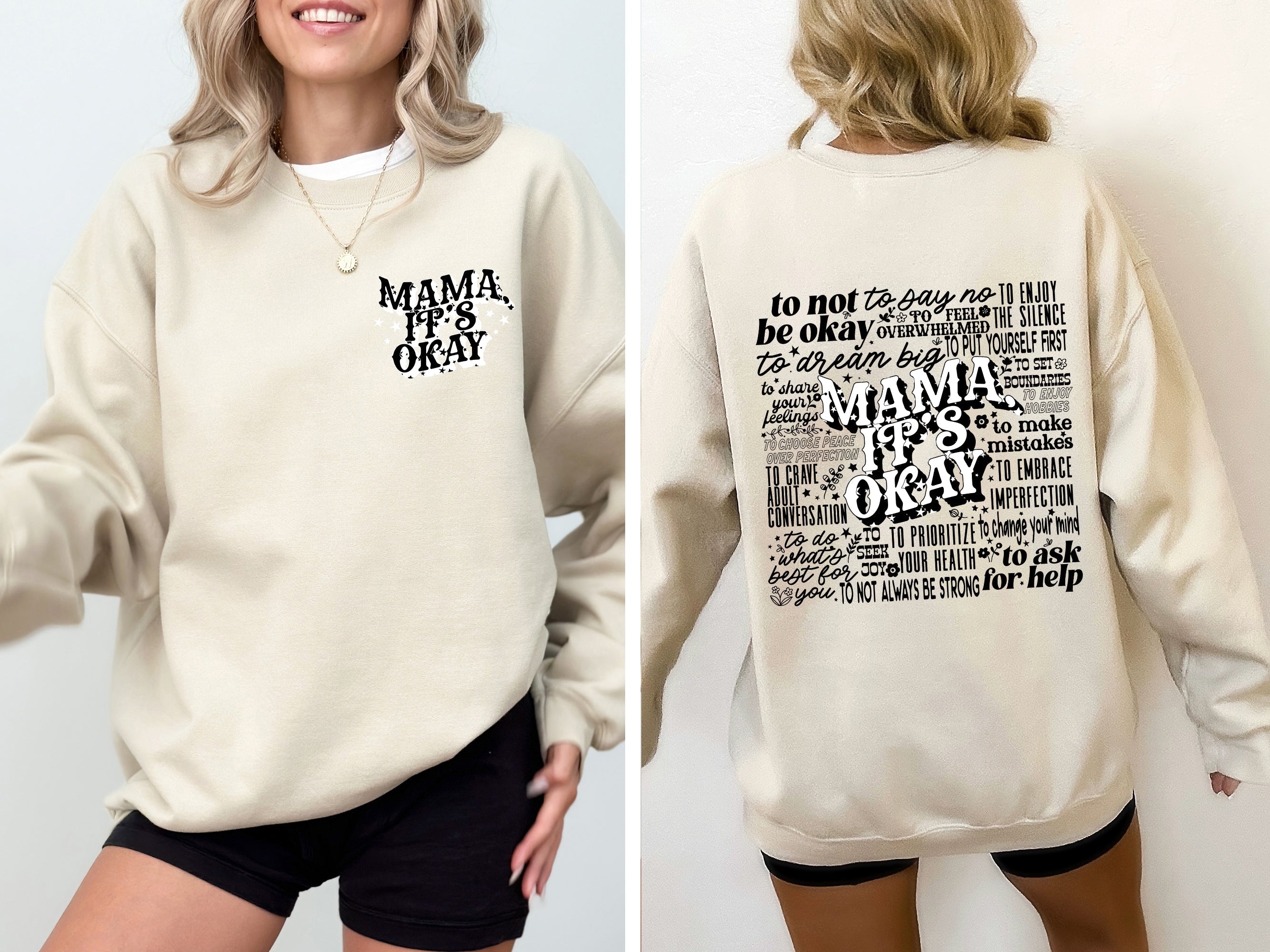 Mama It's Okay, Self Care, Motherhood, Mother's Day Inspirational Quote Sweatshirt