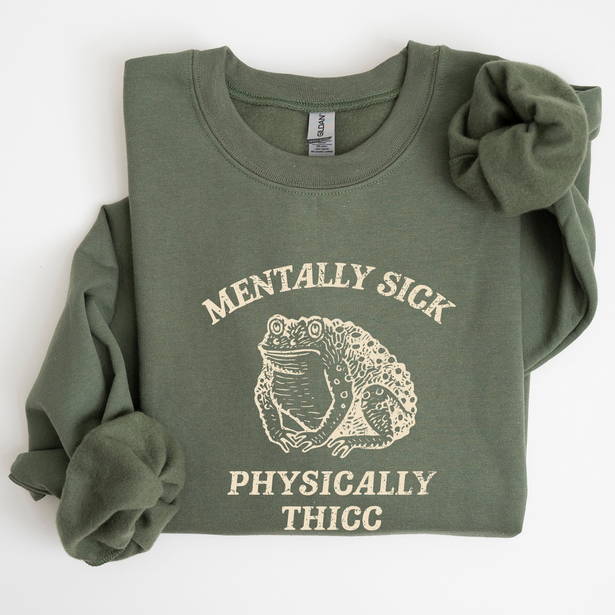 Mentally Sick Physically Thicc Frog Toad Meme, Graphic For Meme Lovers Sweatshirt