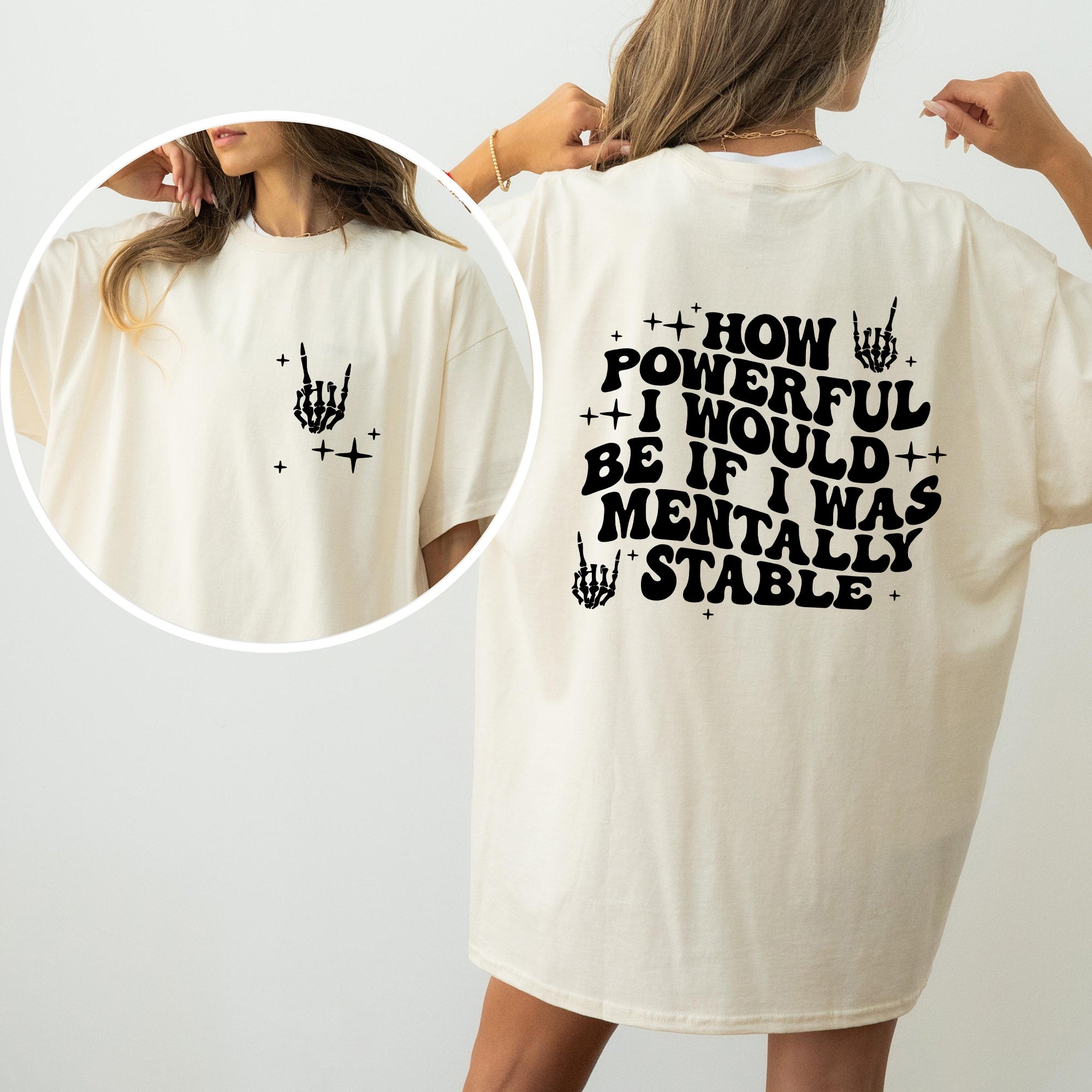 Mentally Stable Funny Skeleton Powerful Quote About Resilience And Dark Humor Comfort Colors Tee