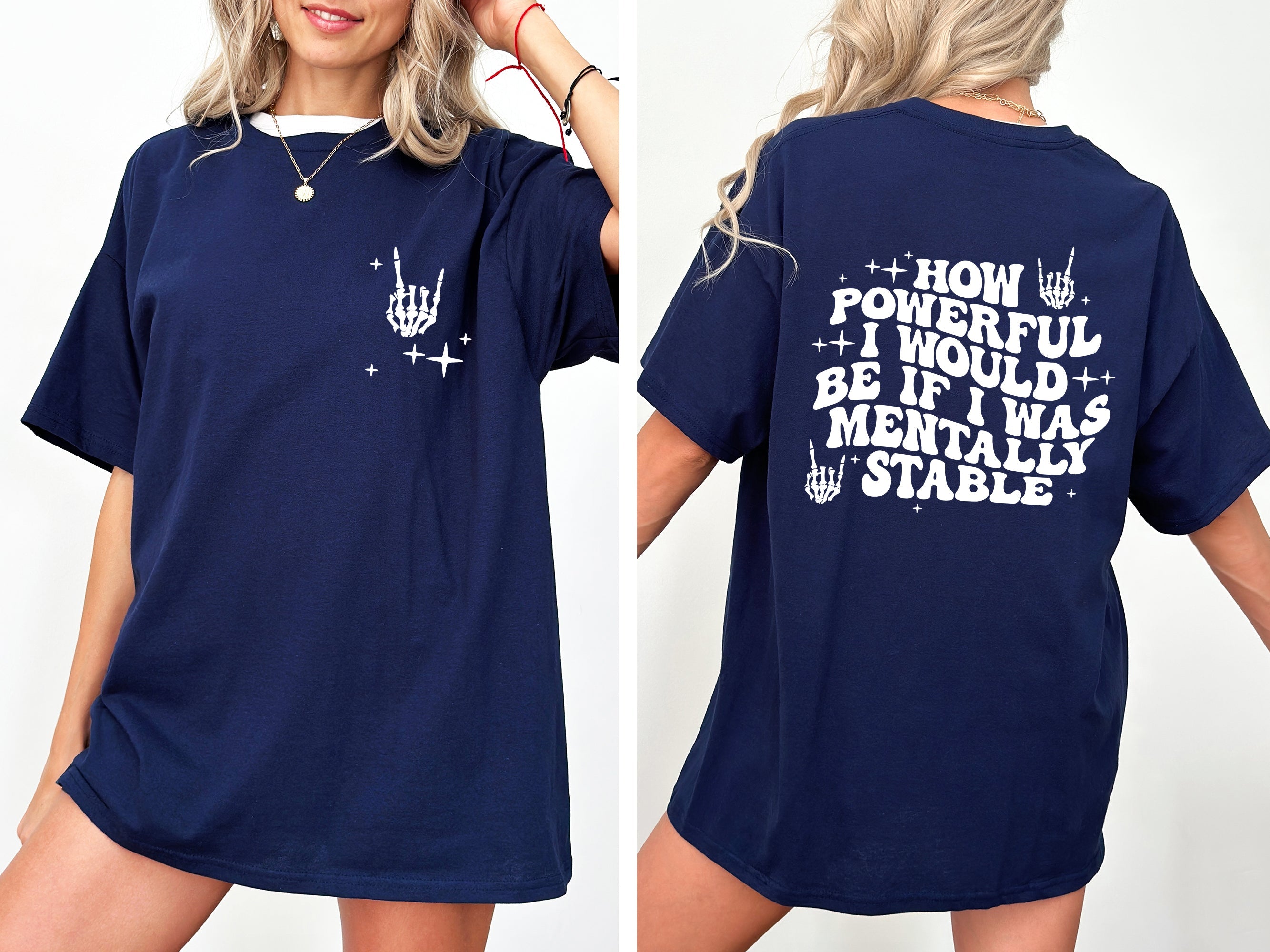 Mentally Stable Funny Skeleton Powerful Quote About Resilience And Dark Humor Comfort Colors Tee