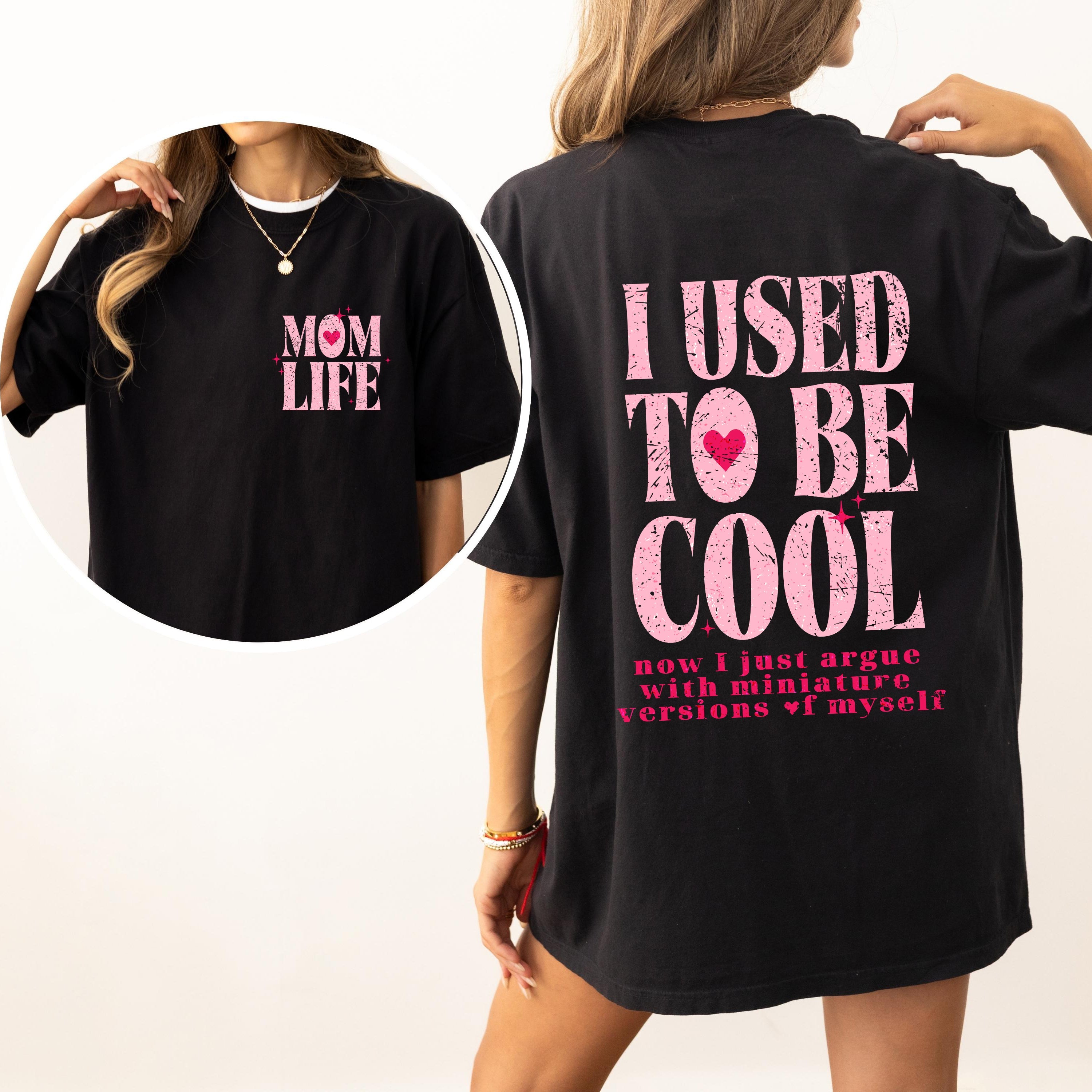 Mom Life Used To Be Cool Mama Mother's Day Limited Edition Vintage Comfort Colors Tee
