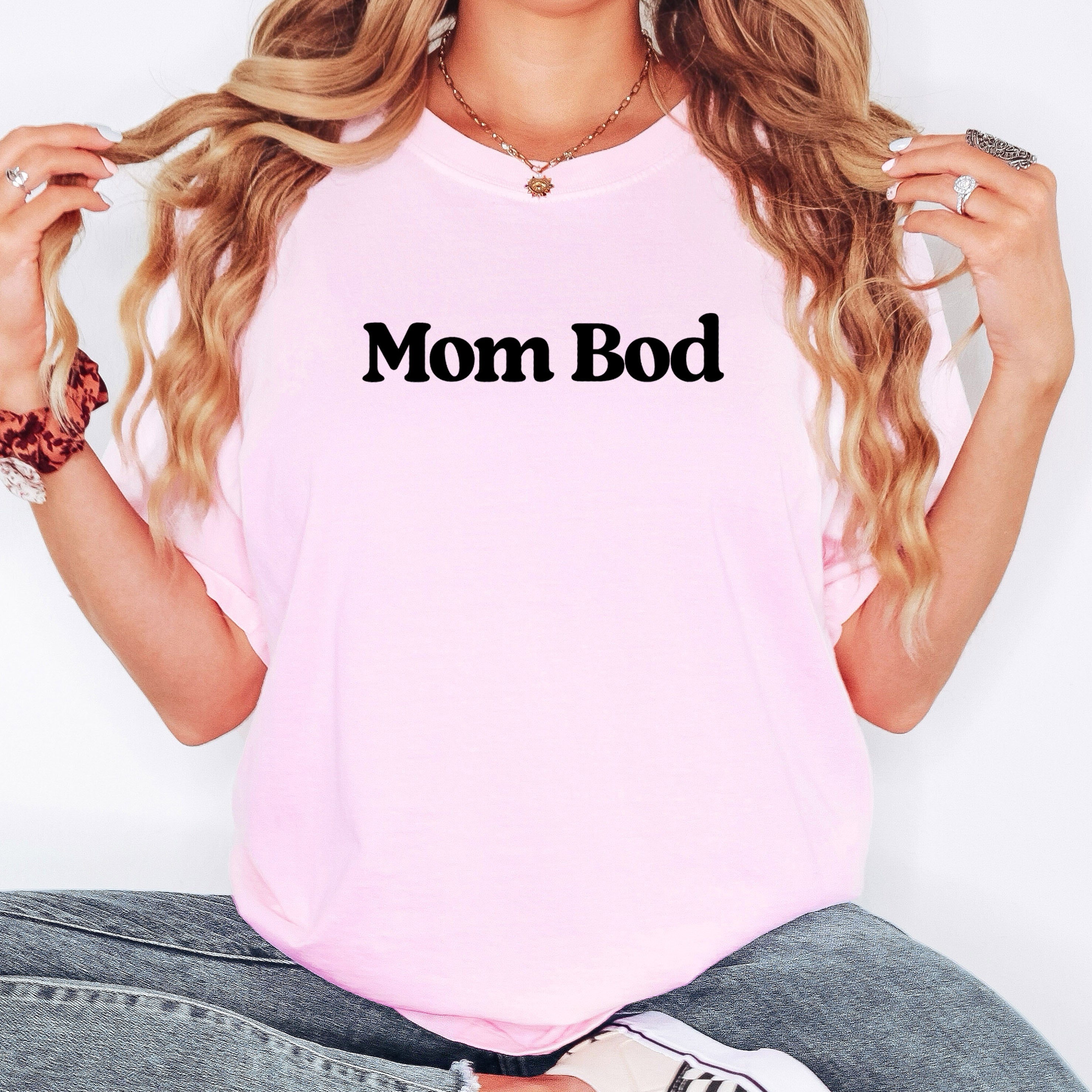 Mom Bod Mother's Day Edition Vintage Comfort For Modern Everyday Moms Comfort Colors Tee