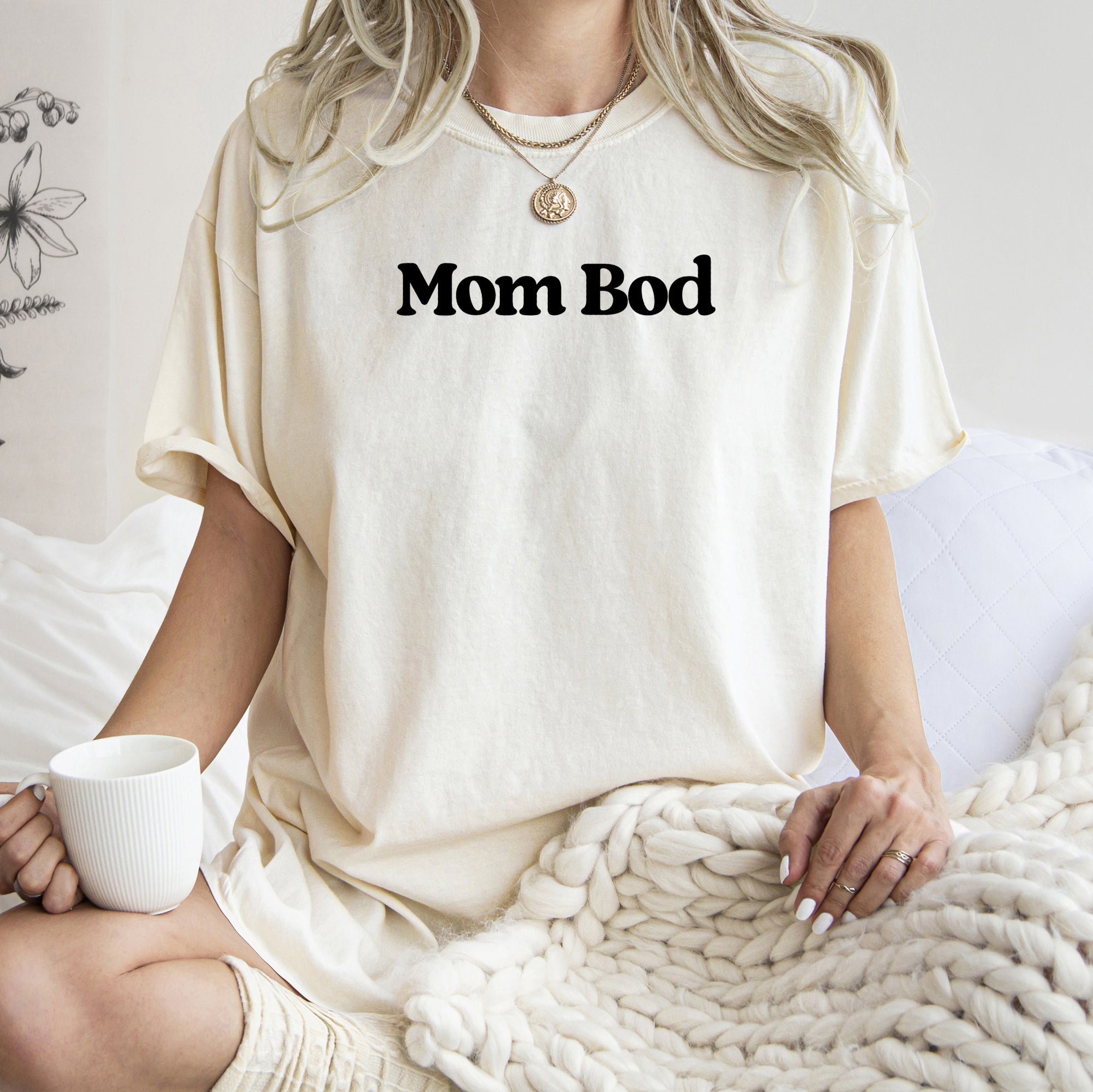 Mom Bod Mother's Day Edition Vintage Comfort For Modern Everyday Moms Comfort Colors Tee