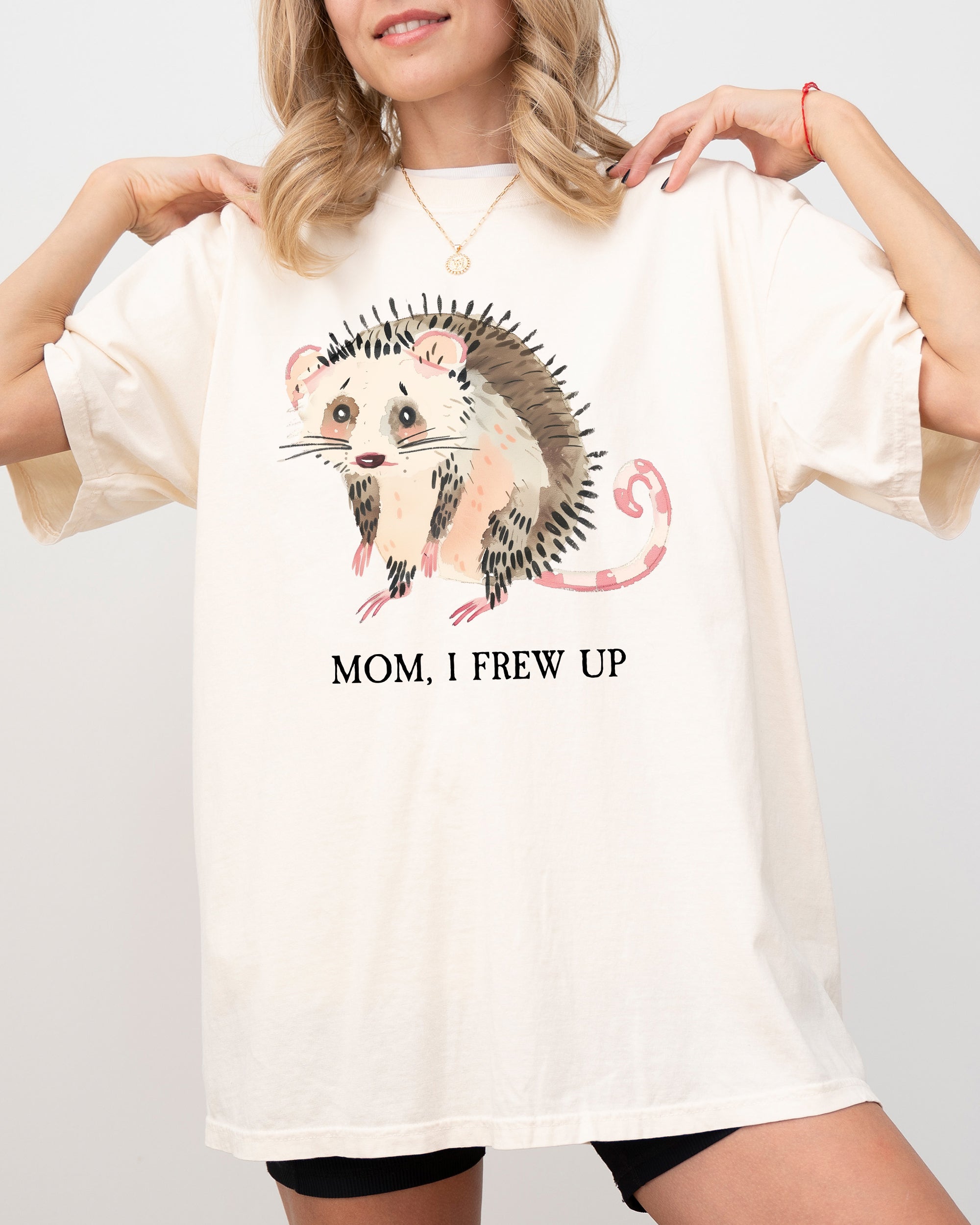 Mom, I Frew Up, Possum, Opossum, Cute, Aesthetic, Funny Shirt Comfort Colors Tee