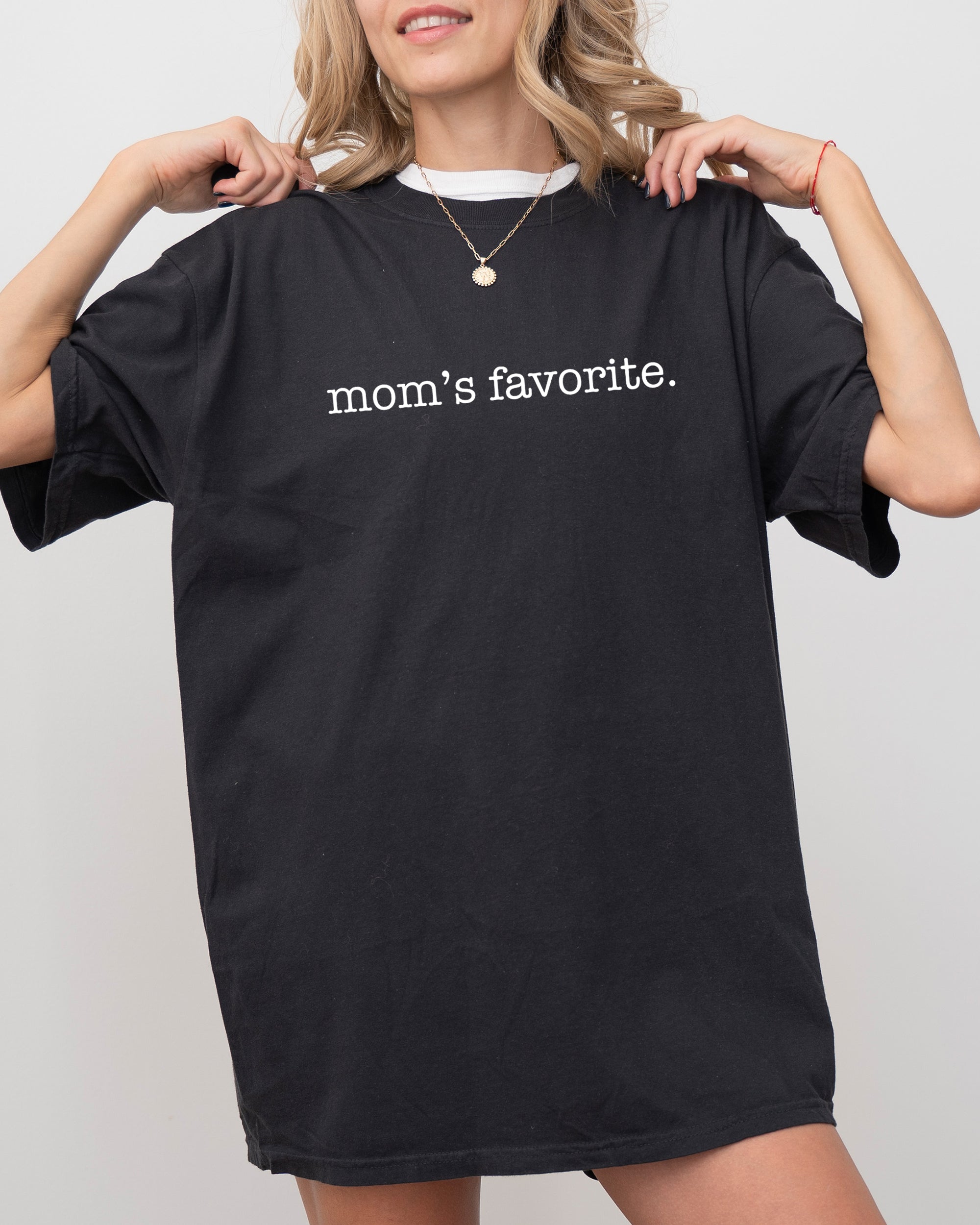 Mom's Favorite Siblings Brother Sister Humorous Family Pride Forever Comfort Colors Tee