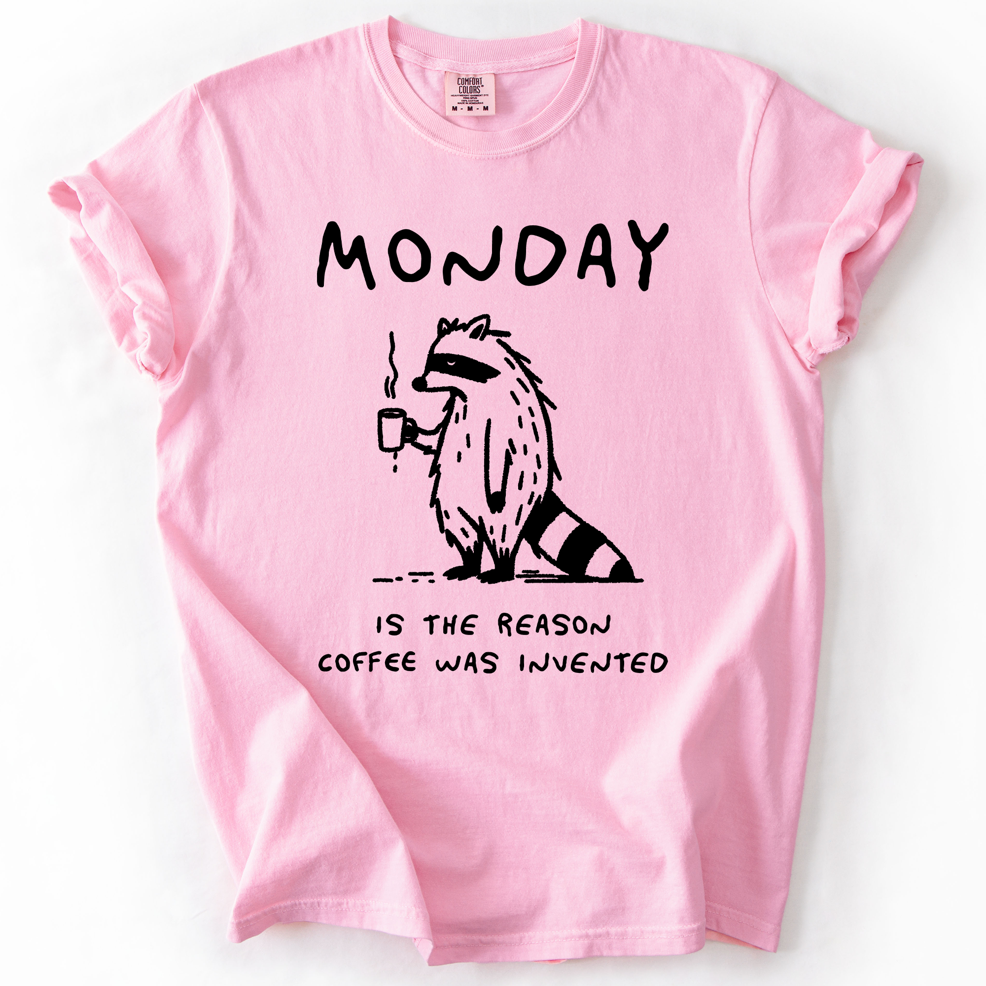 Monday Raccoon Coffee Funny Everyday Morning Struggle Humor Edition Comfort Colors Tee