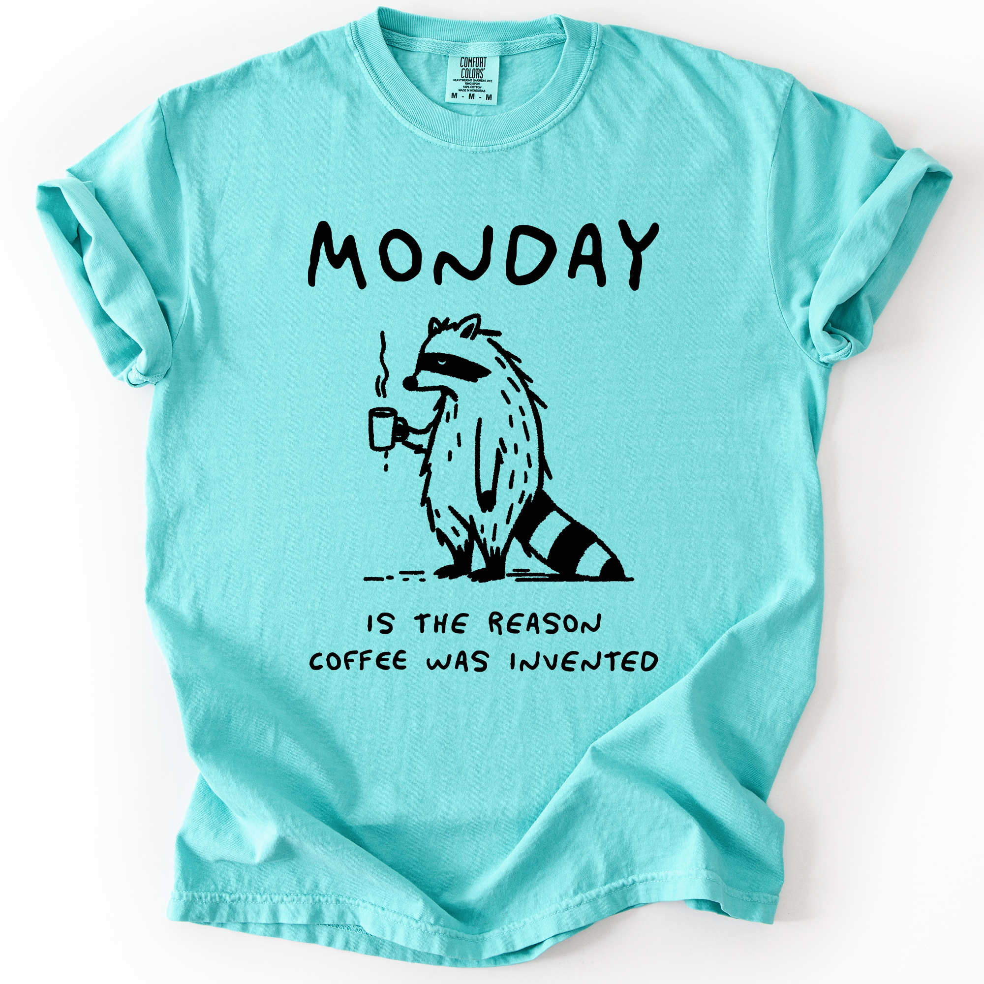 Monday Raccoon Coffee Funny Everyday Morning Struggle Humor Edition Comfort Colors Tee
