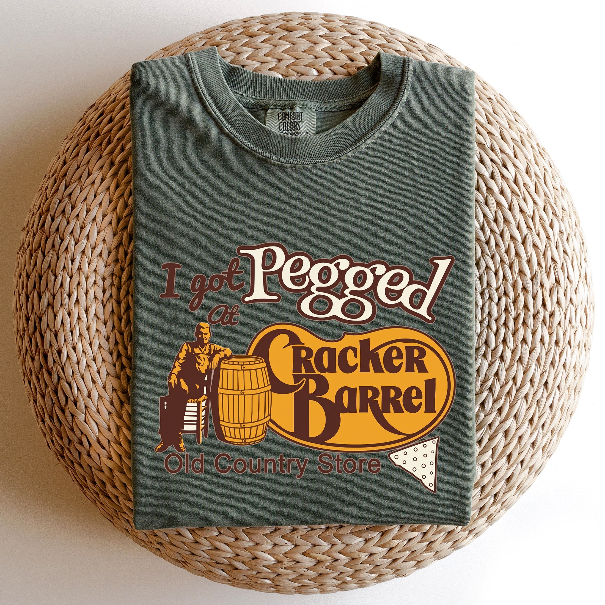 I Got Pegged At Cracker Barrel Hilarious Statement For Adults Who Appreciate Irreverent Bar Humor Comfort Colors Tee