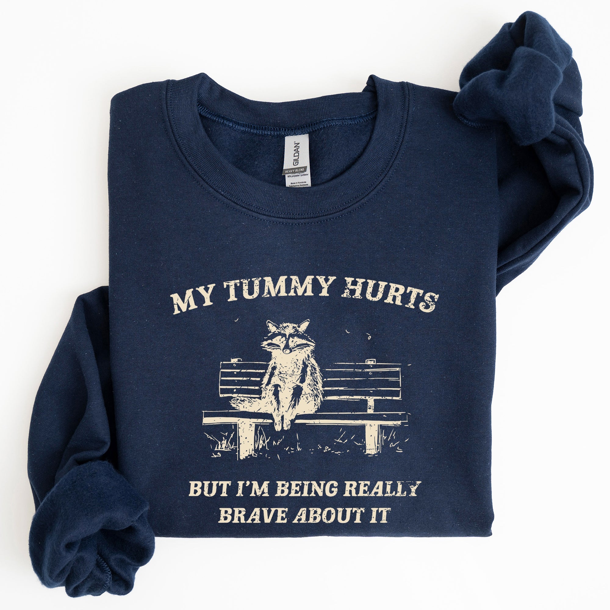 My Tummy Hurts Raccoon Meme Relatable Humor For Cozy Comfort All Day Laughs Sweatshirt