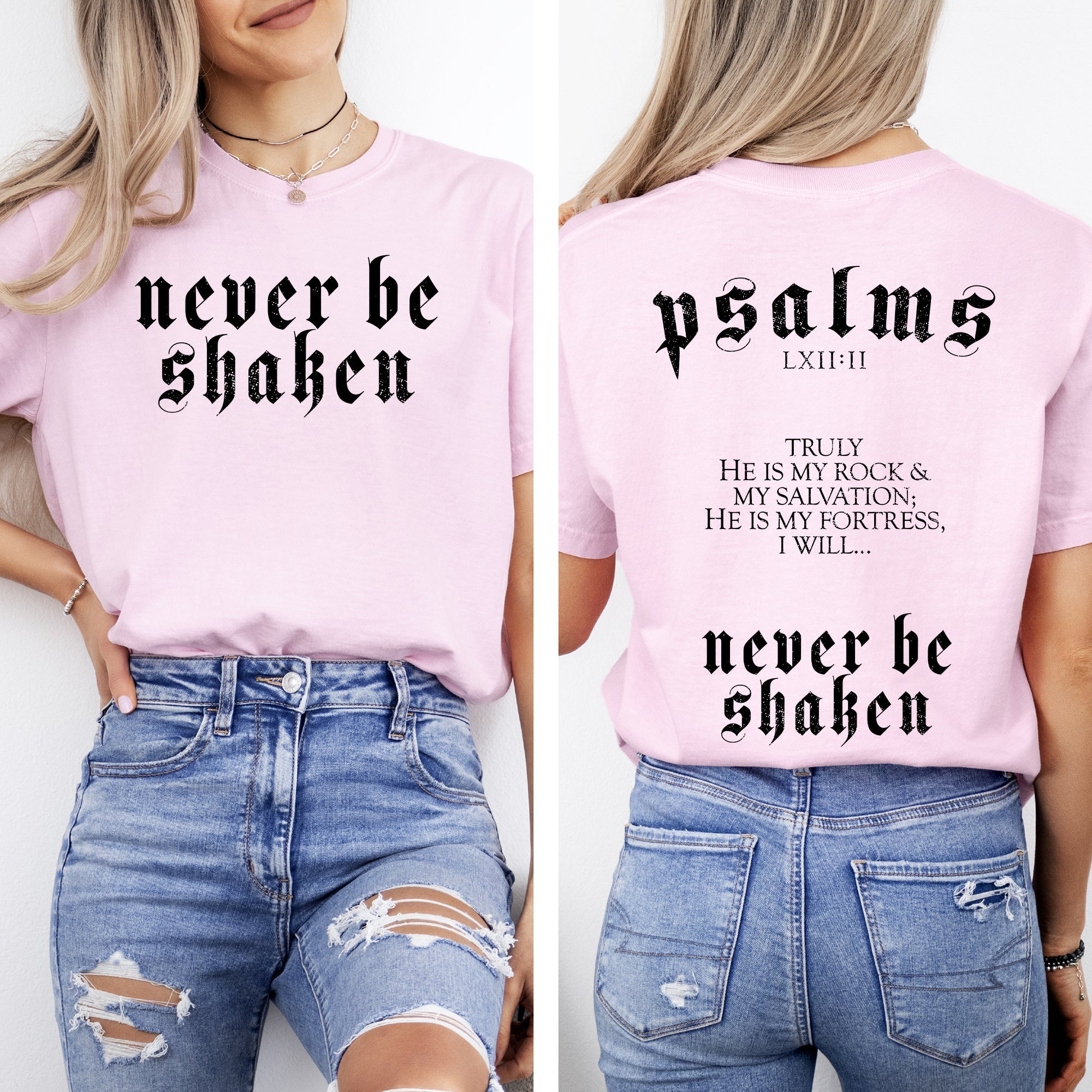 Never Be Shaken Psalms Faith Gospel Christian Bible Front And Back Comfort Colors Tee
