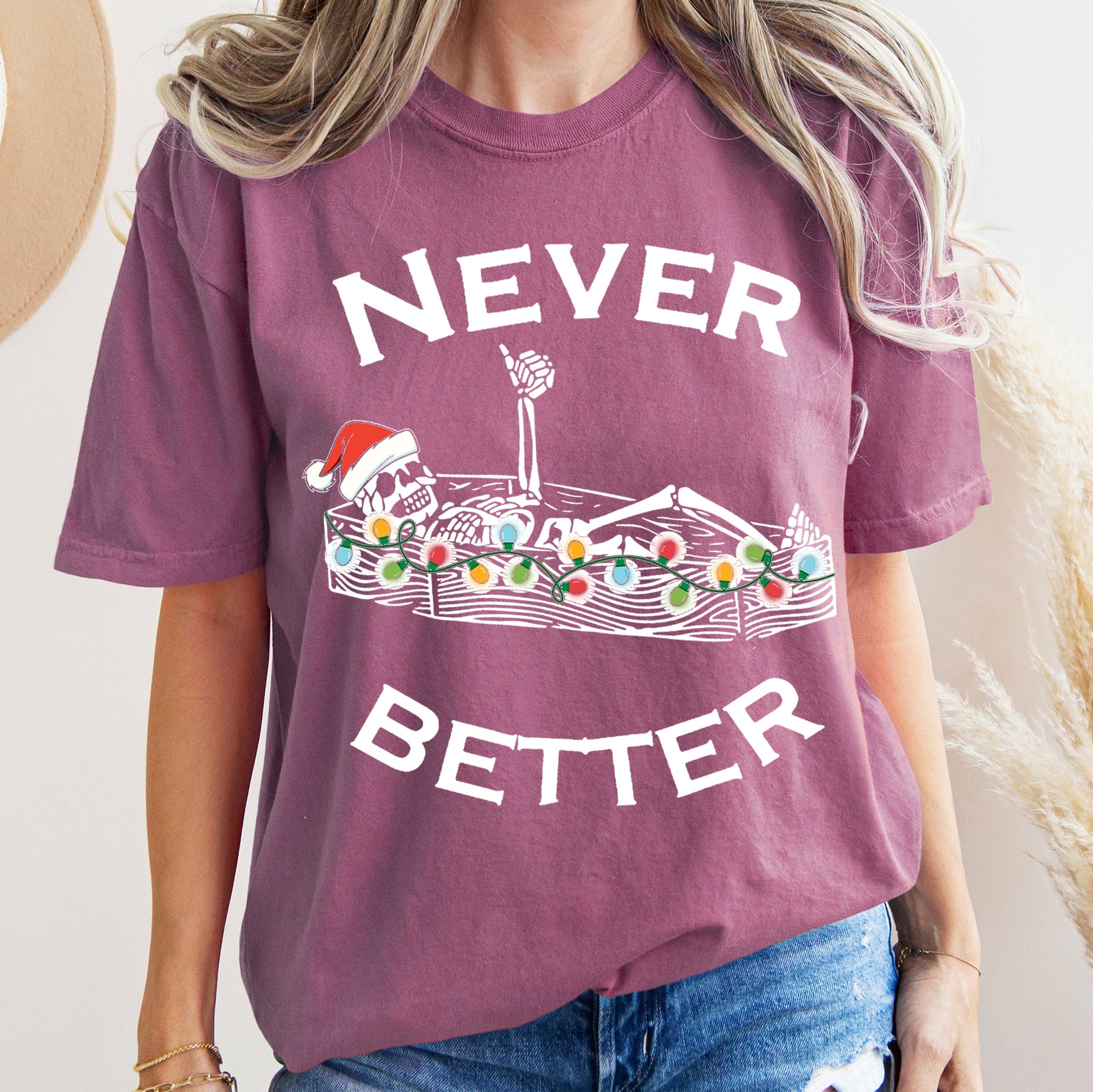 Never Better Christmas Skeleton Retro Vintage Holiday Cheer Edition Comfort Colors Tee