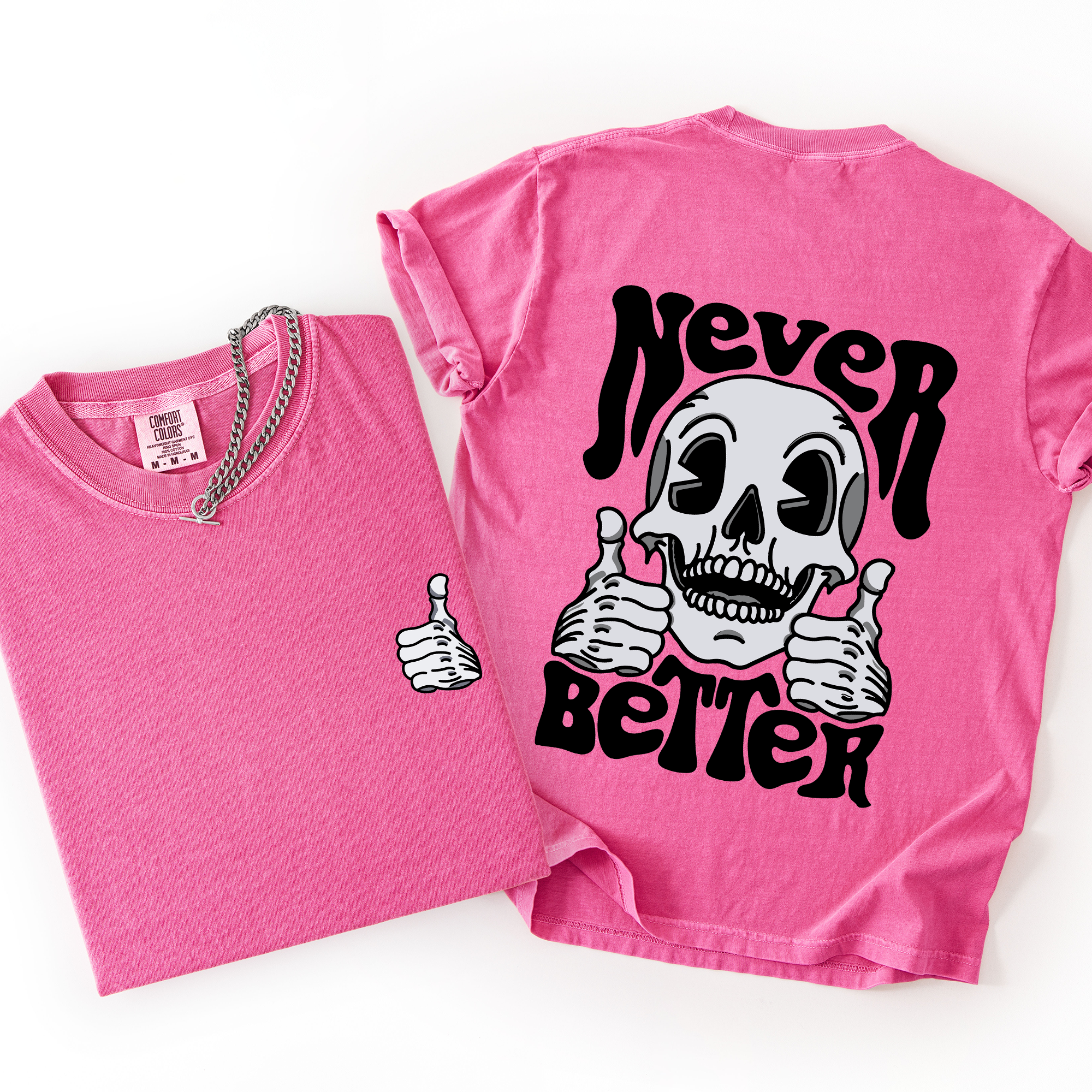 Never Better Skeleton Thumbs Up Vibe Mood Edition Vintage Inspired Comfort Colors Tee
