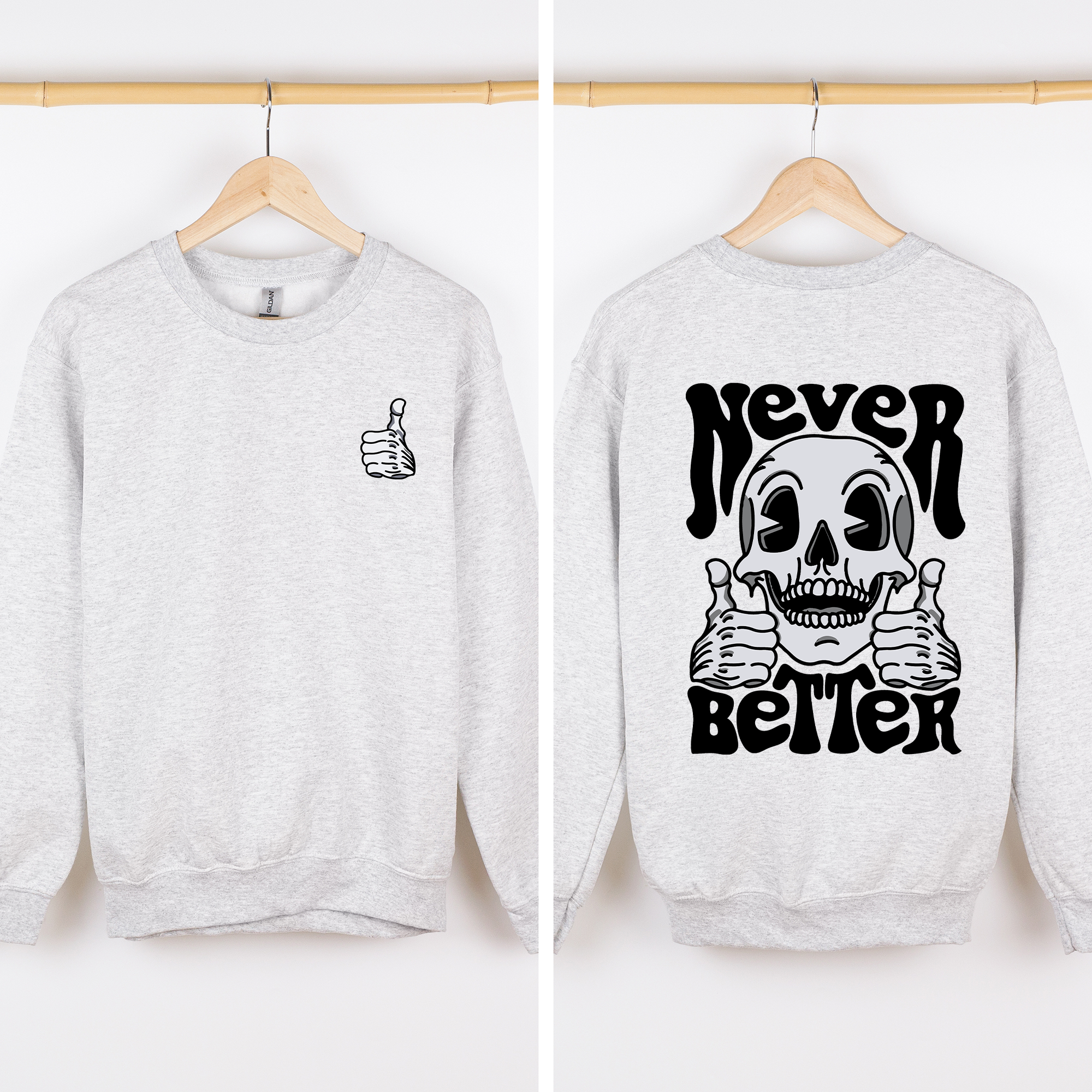Never Better Skeleton Thumbs Up Vibe Mood Halloween Night Edition Graphic Design Sweatshirt