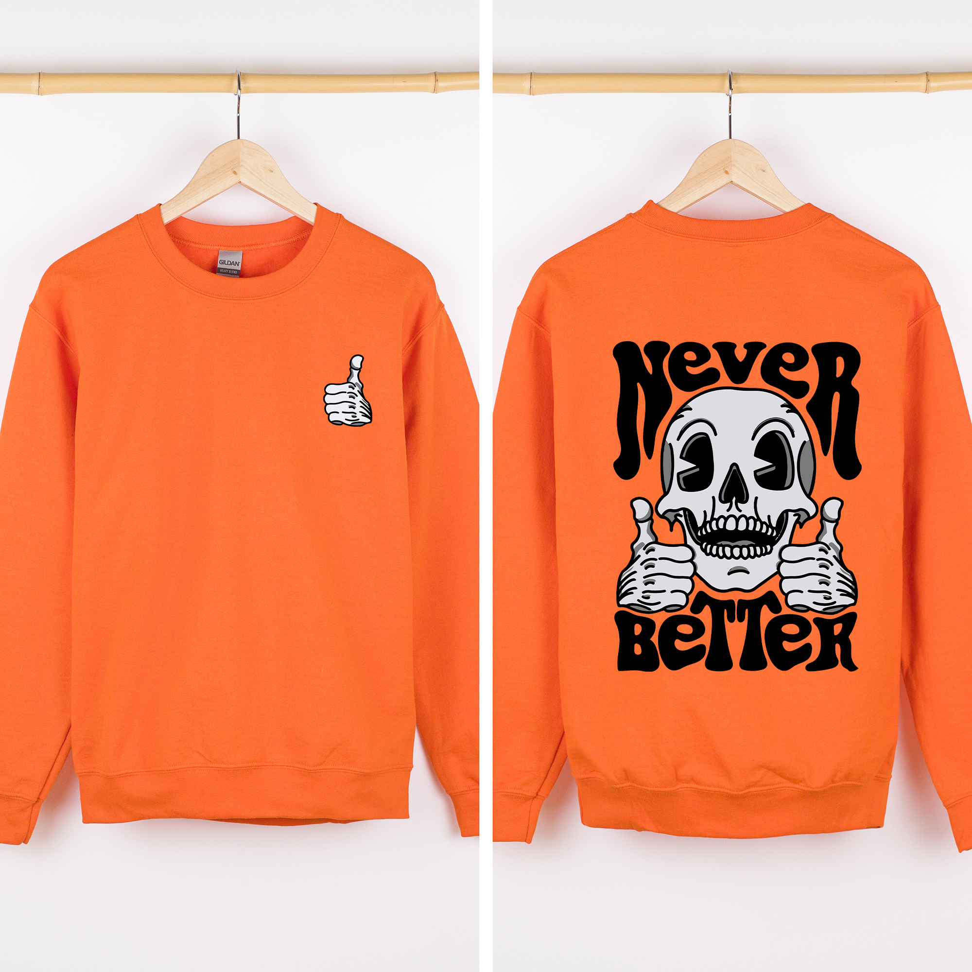 Never Better Skeleton Thumbs Up Vibe Mood Halloween Night Edition Graphic Design Sweatshirt