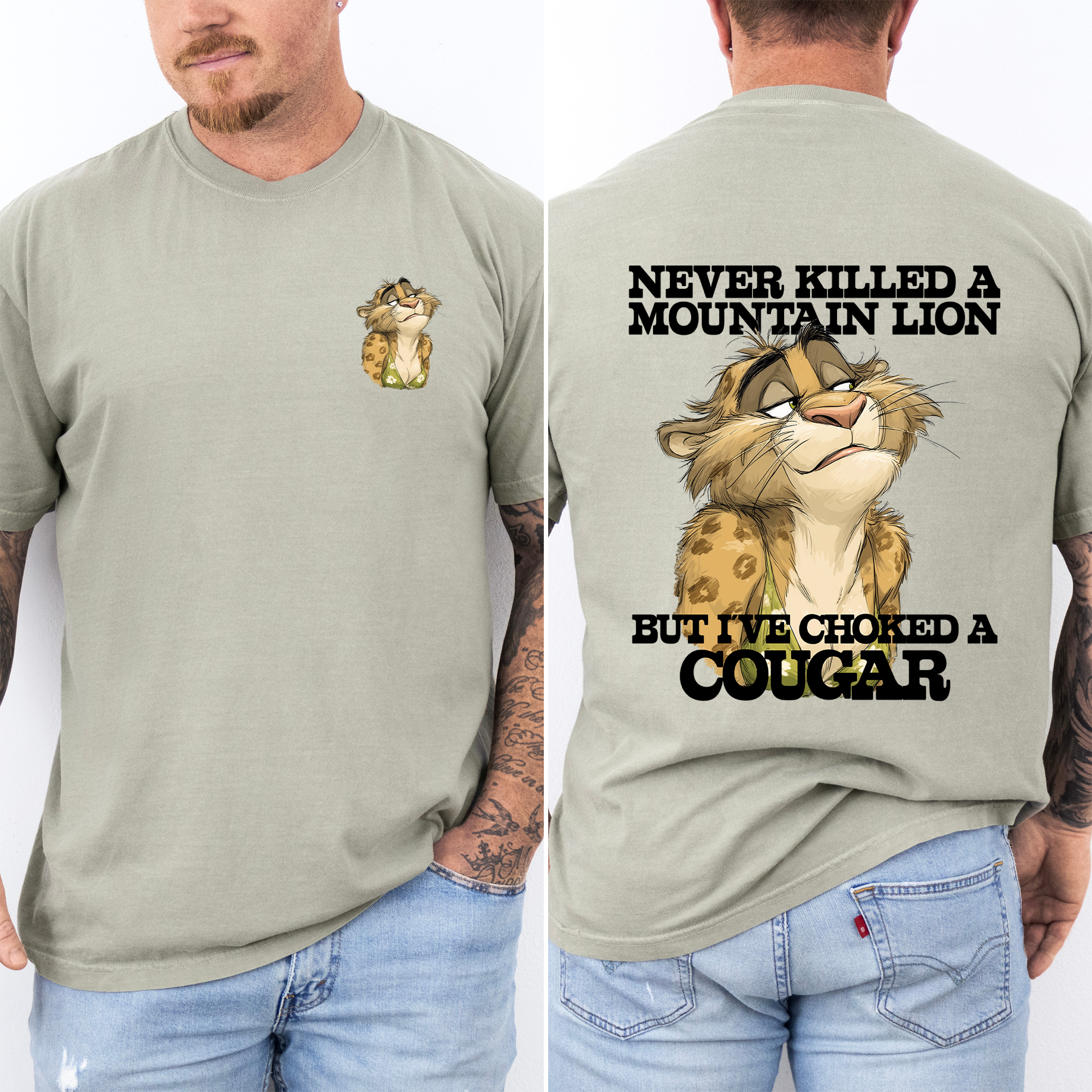 Never Killed A Mountain Lion, But I've Choked A Cougar Limited Edition Comfort Colors Tee
