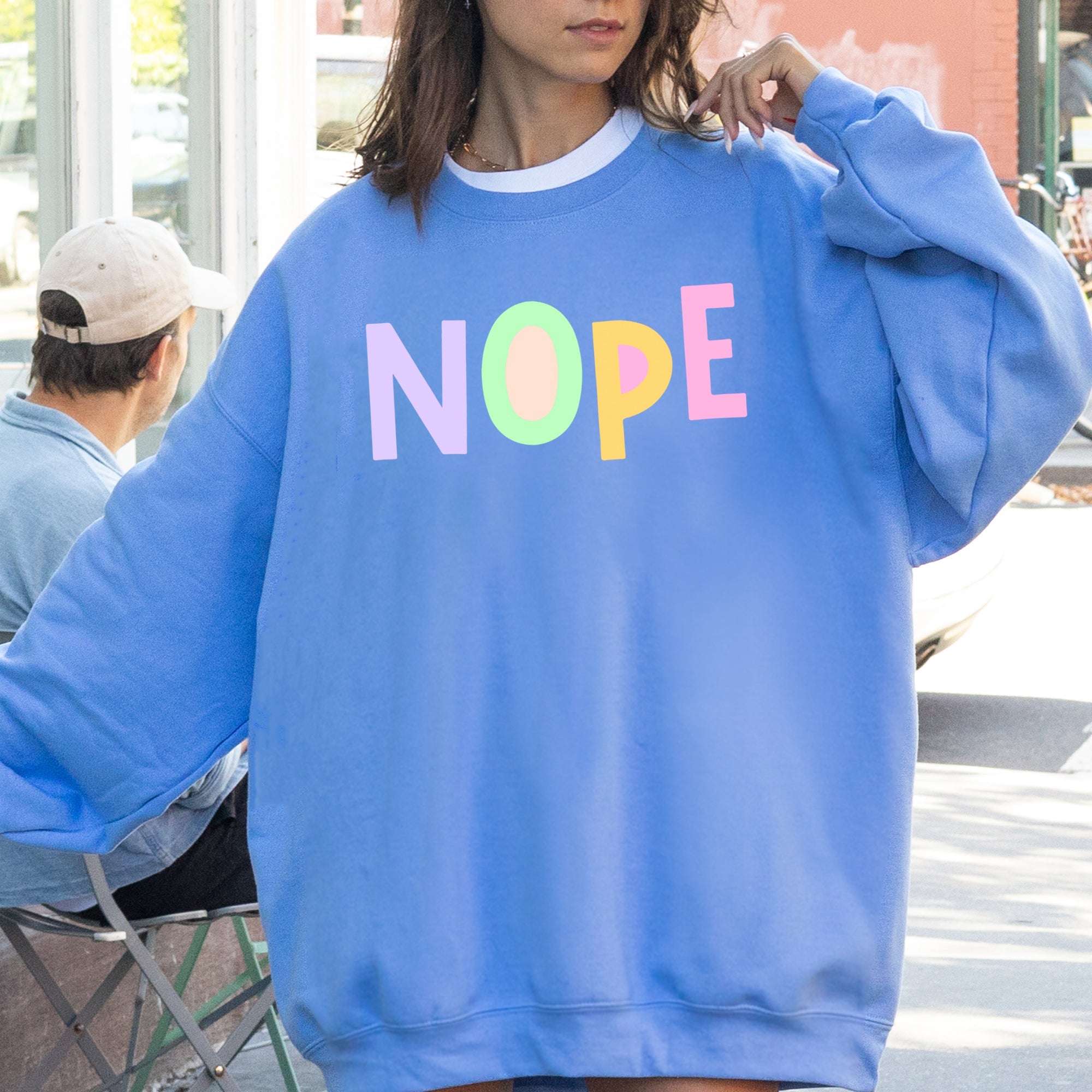 Nope Positivity Funny Sarcastic Mental Health Colorful Pastel Vibes Cozy Soft Everyday Sweatshirt