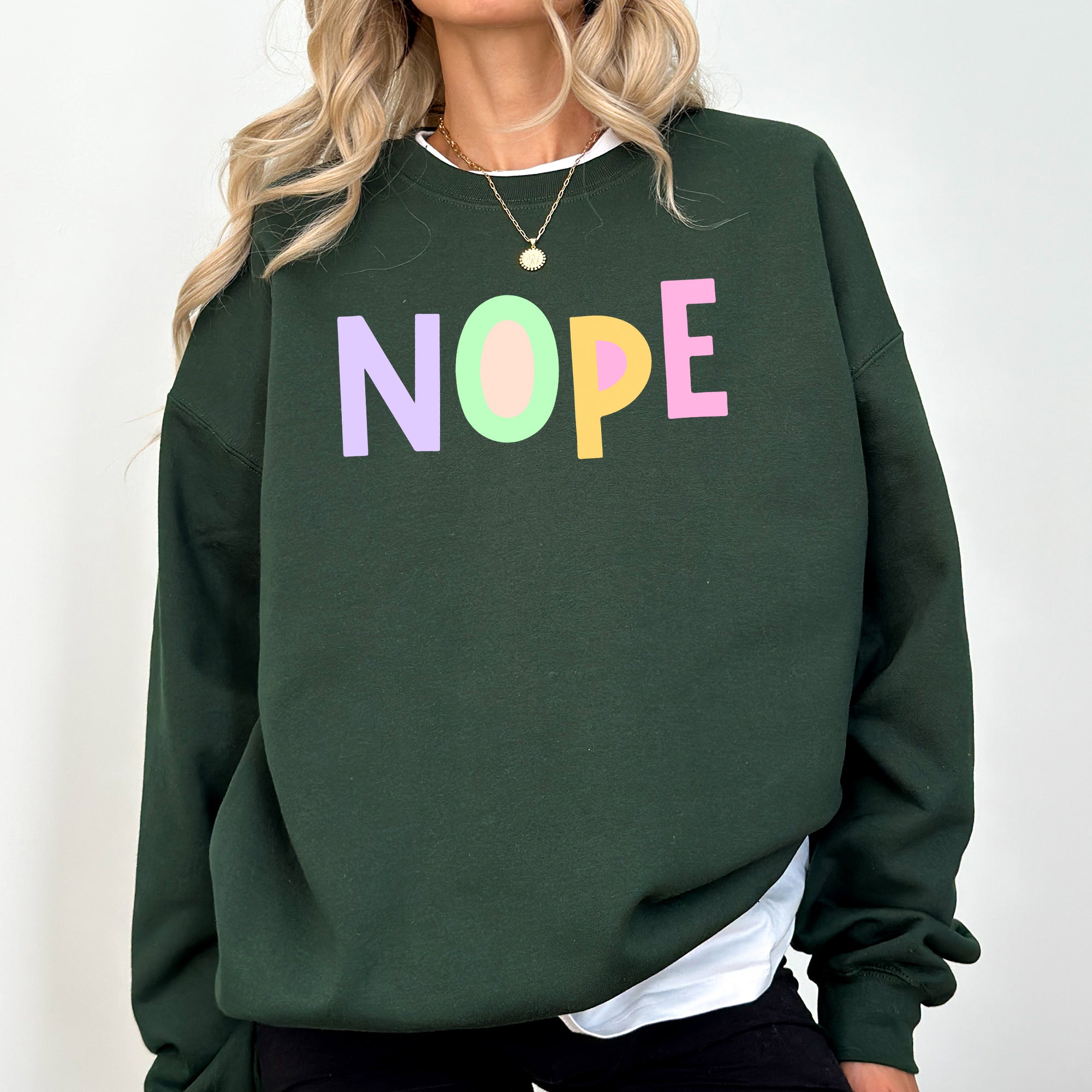 Nope Positivity Funny Sarcastic Mental Health Colorful Pastel Vibes Cozy Soft Everyday Sweatshirt