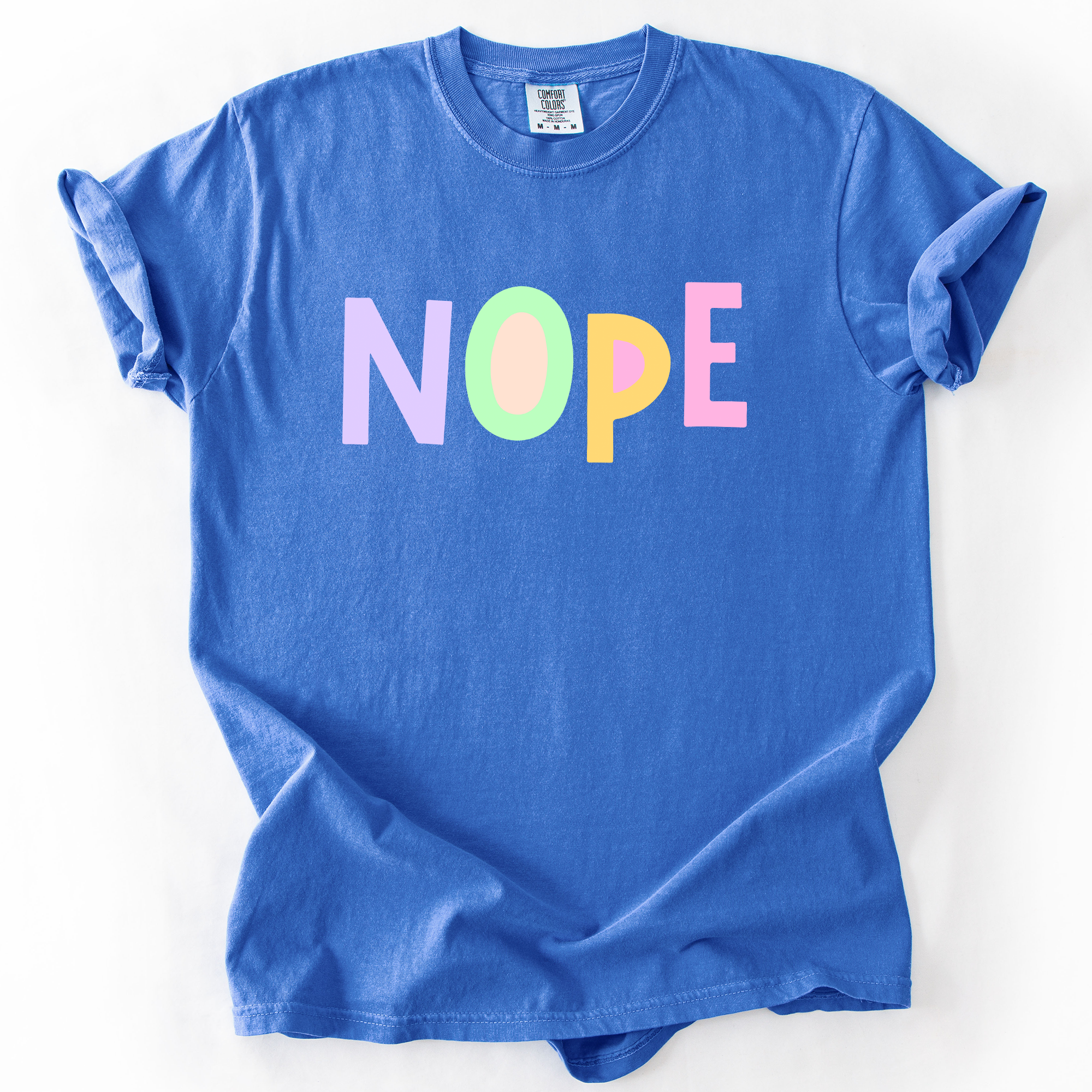 Nope, Colorful, Sassy, Sarcastic, Minimalist, Funny, Bold, Playful Comfort Colors Tee