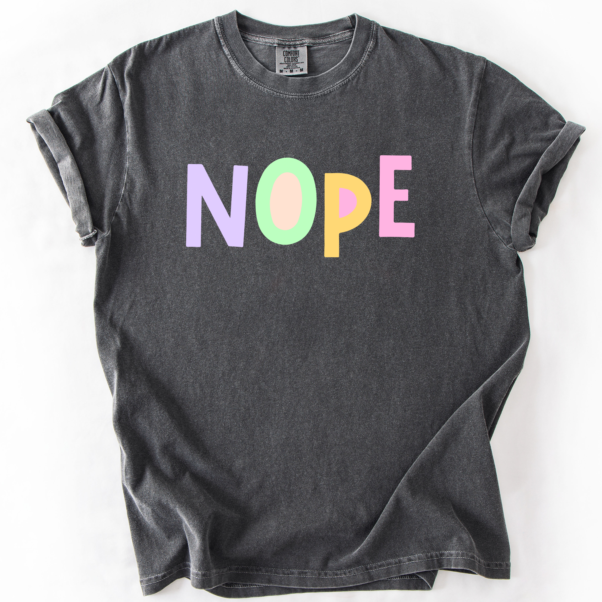 Nope, Colorful, Sassy, Sarcastic, Minimalist, Funny, Bold, Playful Comfort Colors Tee