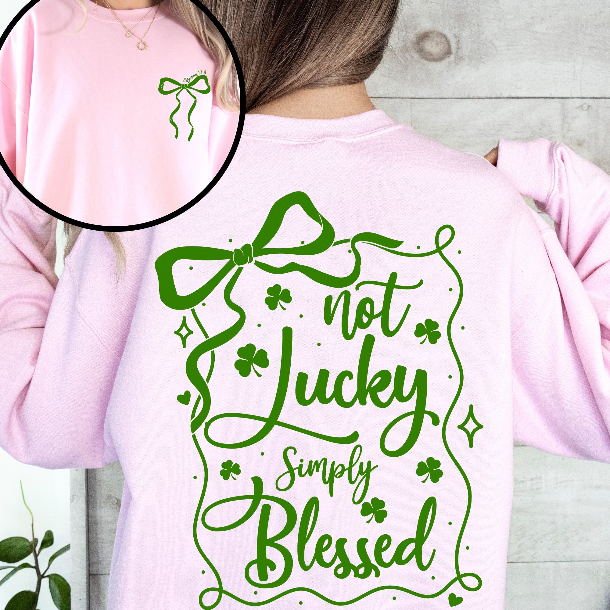 Not Lucky, Just Blessed Ribbon Bows Coquette Christian St Patrick's Day Shamrock Clover Leprechaun Sweatshirt
