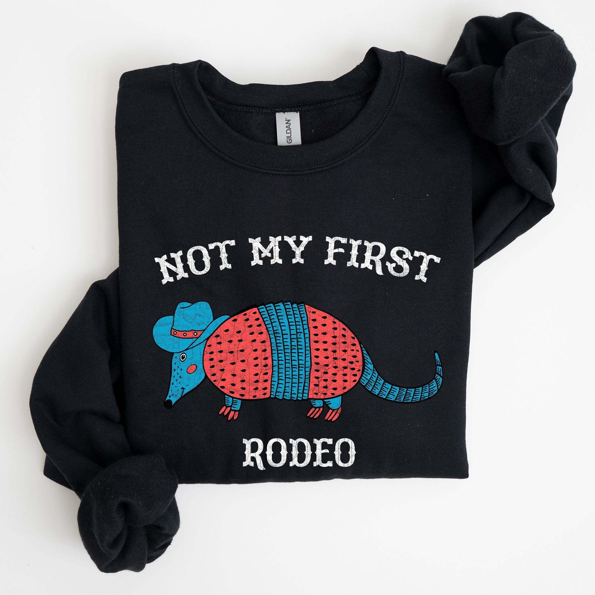 Not My First Rodeo Cowboy Armadillo Western Themed Rustic Graphic Illustration Sweatshirt