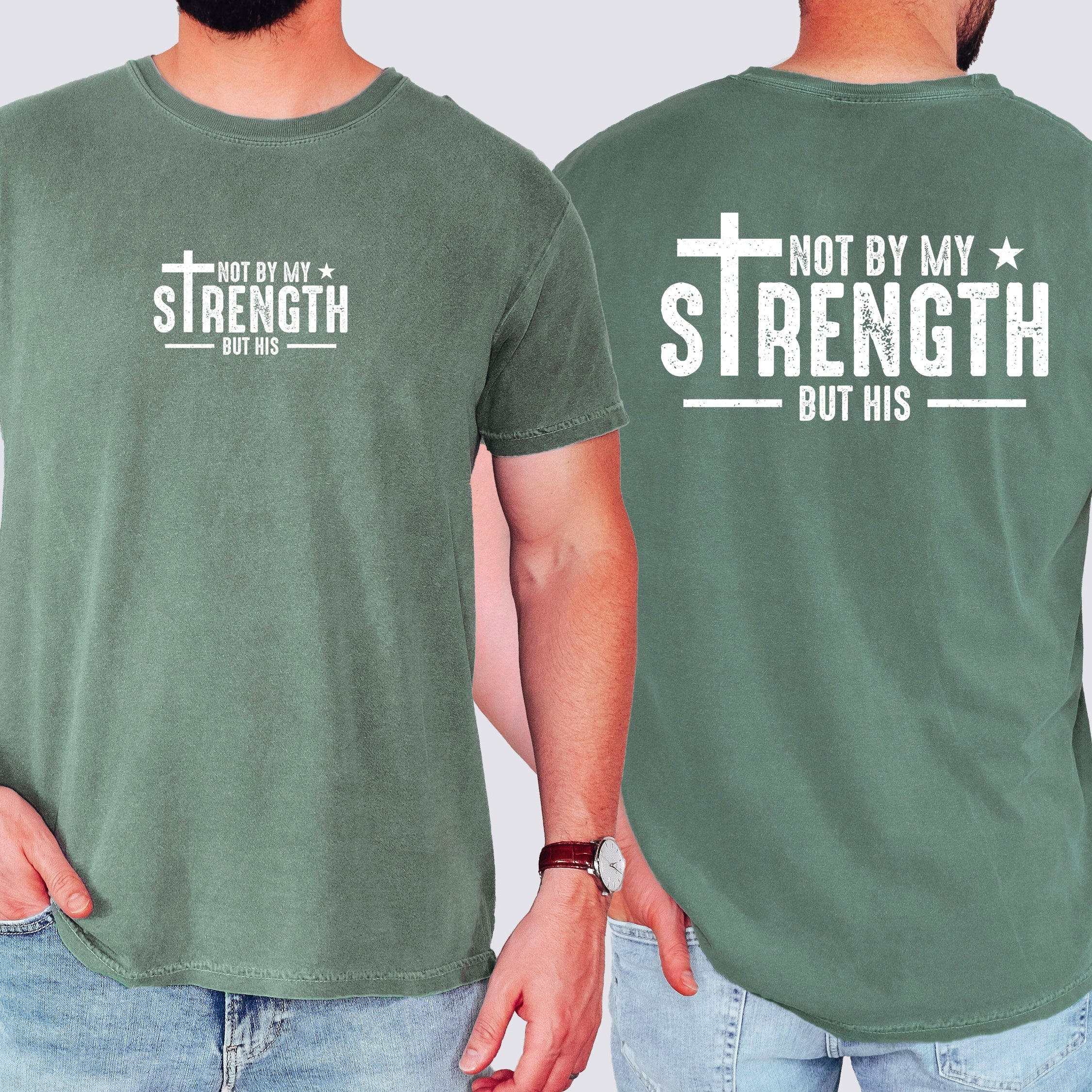 Not My Strength But His Faith Christian Jesus Gospel Religious Comfort Colors Tee