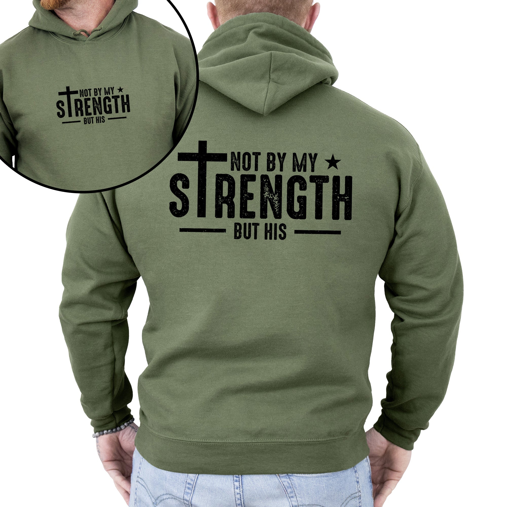 Not My Strength But His Faith In Jesus Gospel Religious Inspirational Christian Hoodie