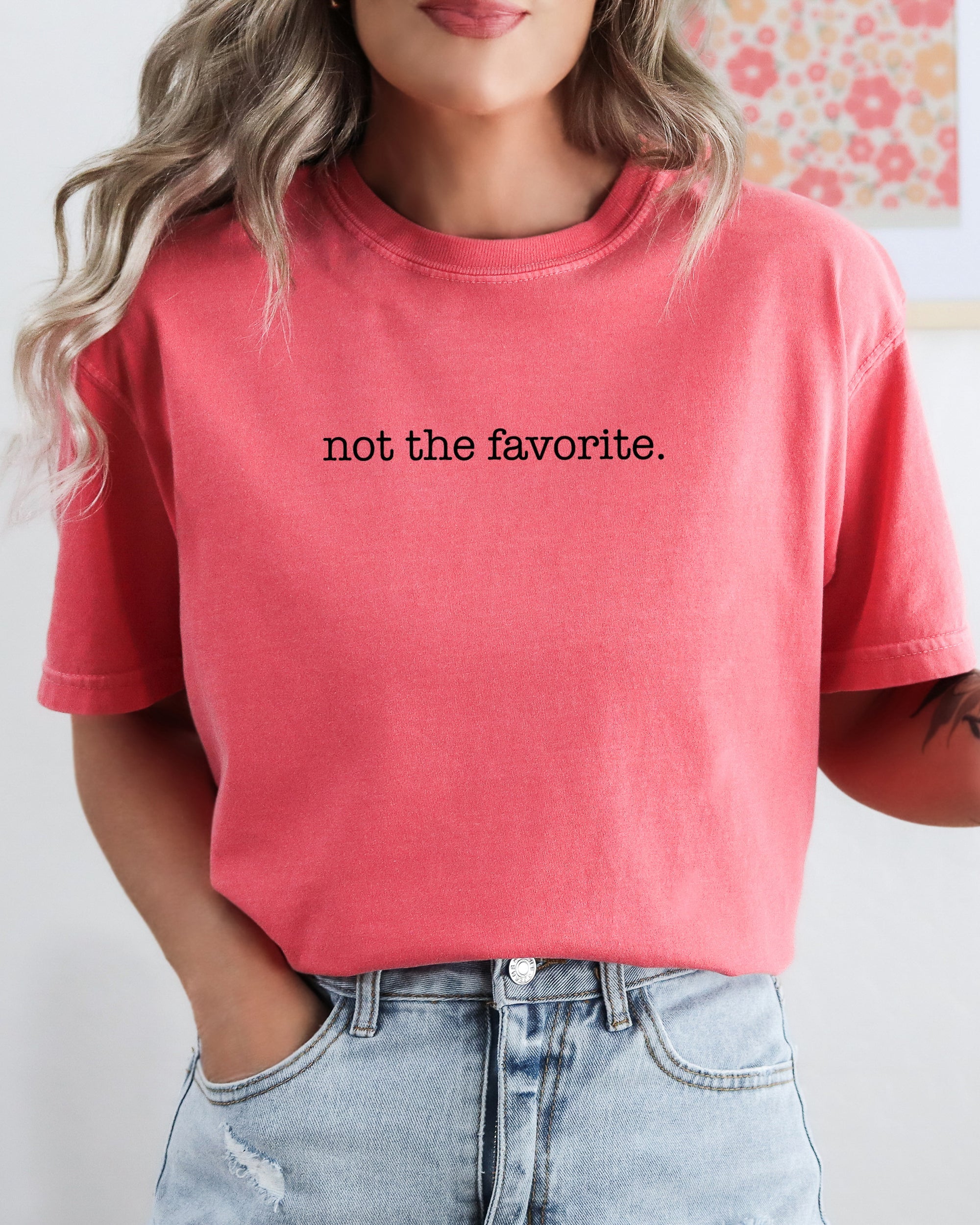 Not The Favorite Siblings Brother Sister For Family Humor Lovers Comfort Colors Tee