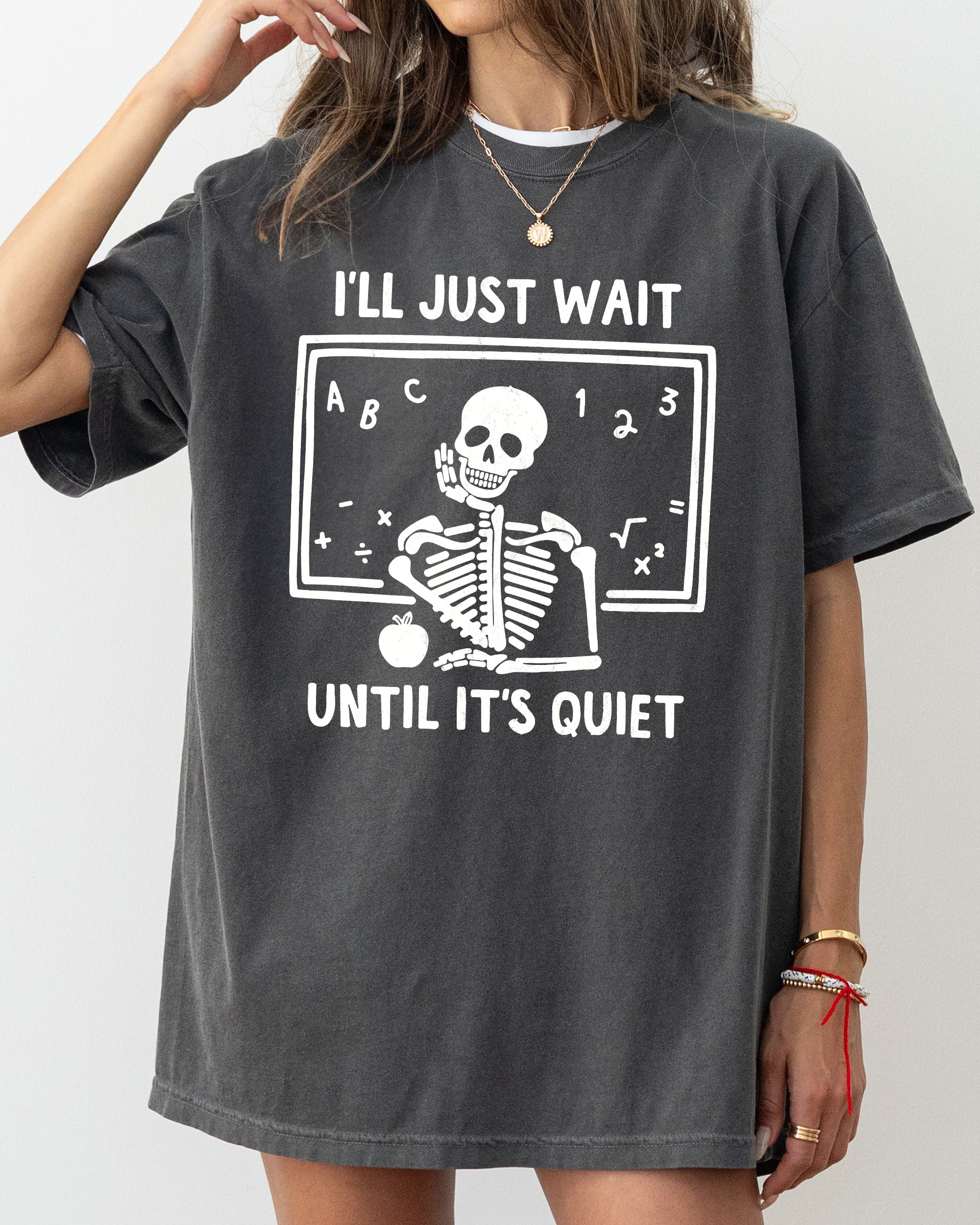 I'll Just Wait Teacher Skeletons Ghost Western Witch Skull Halloween Costume Comfort Colors Tee