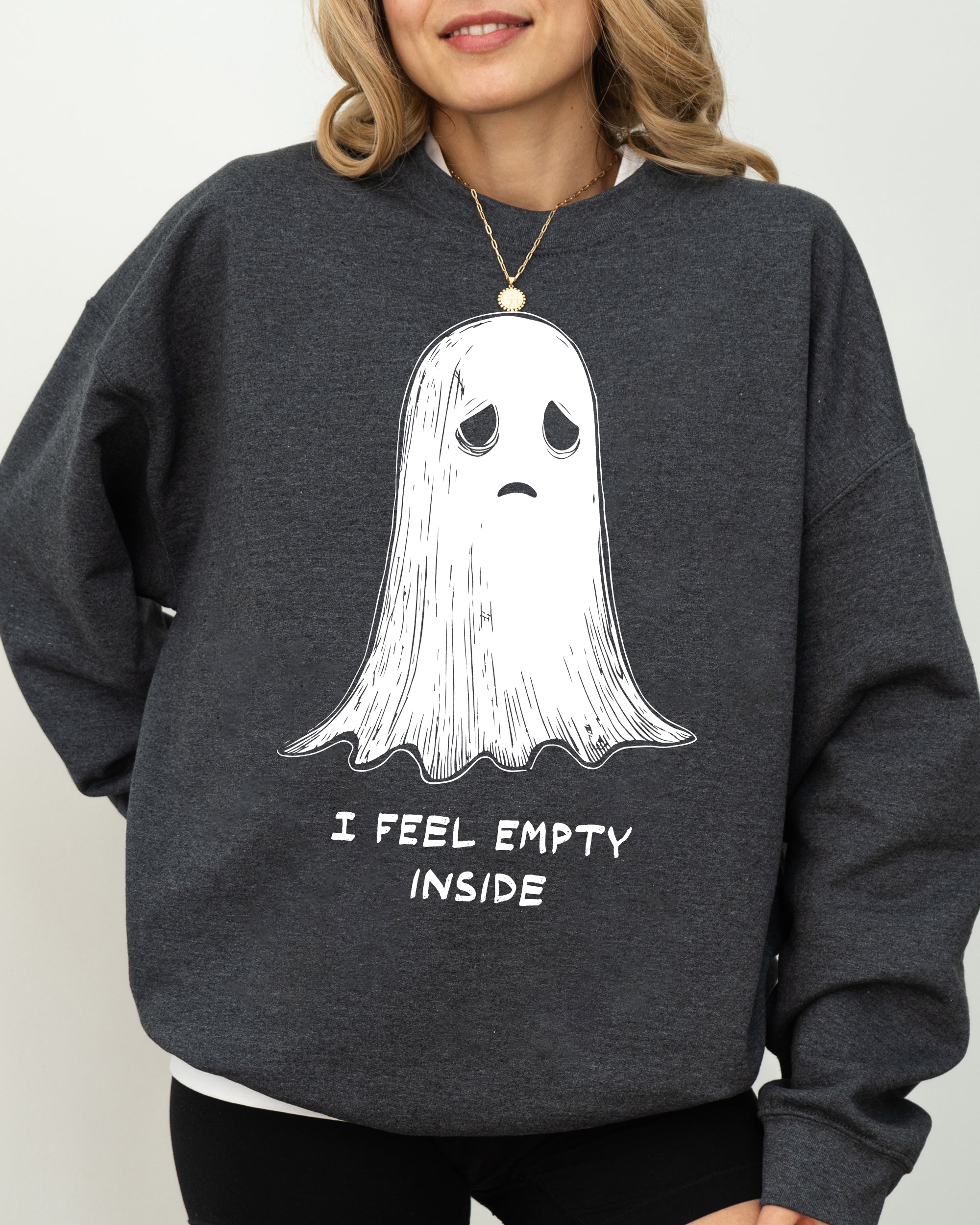 I Feel Empty Inside Ghost Halloween Witch Skeleton Mental Health Spooky Sweatshirt