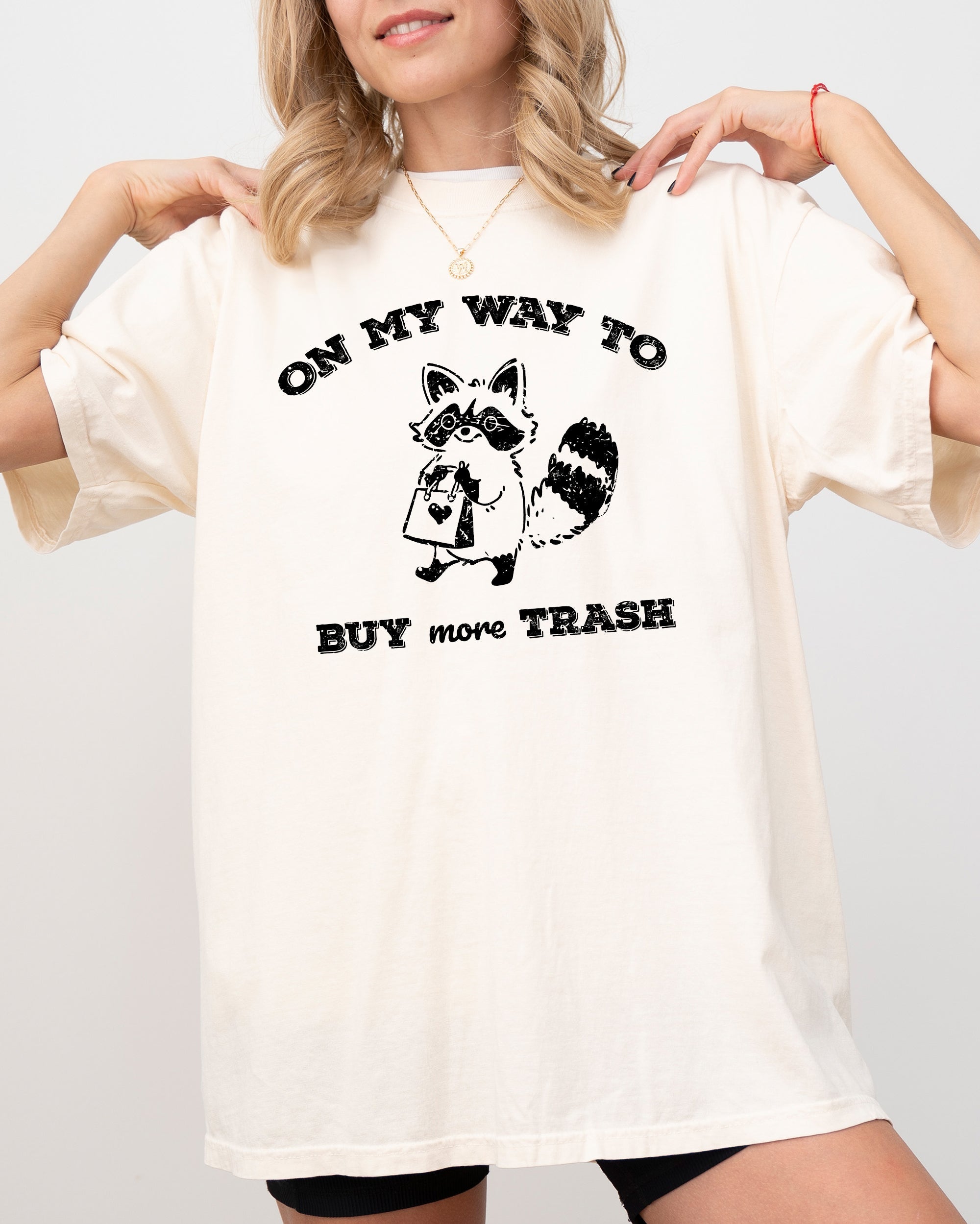 On My Way To Buy More Trash Raccoon Shopping Humorous Quirky Nonsense Comfort Colors Tee