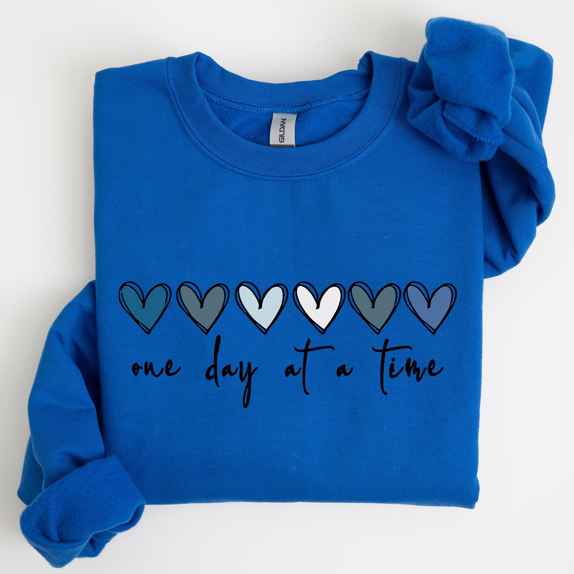 One Day At A Time Mental Health Wellness Hearts Supportive Wellbeing Message Sweatshirt