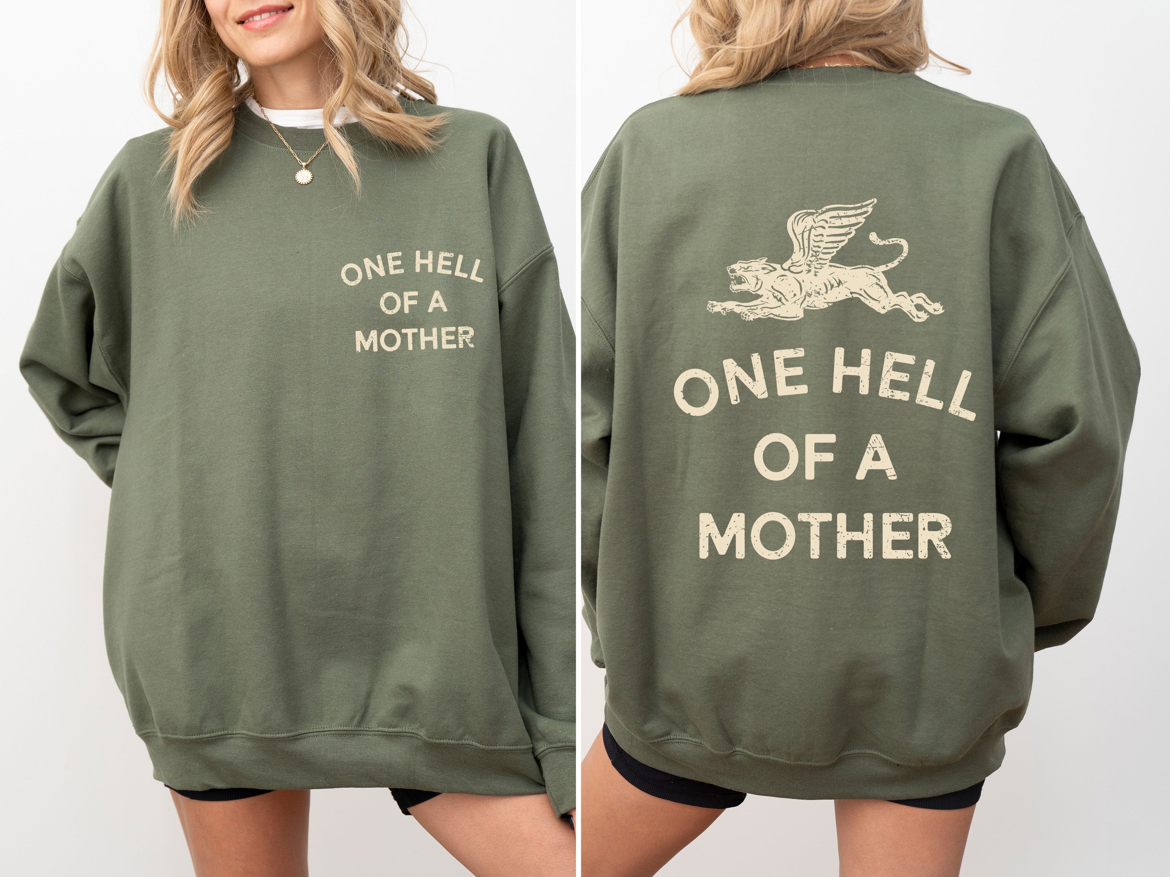 One Hell Of A Mother Tattoo Mother's Day Mama Ink Artwork Celebrating Powerful Family Love Sweatshirt