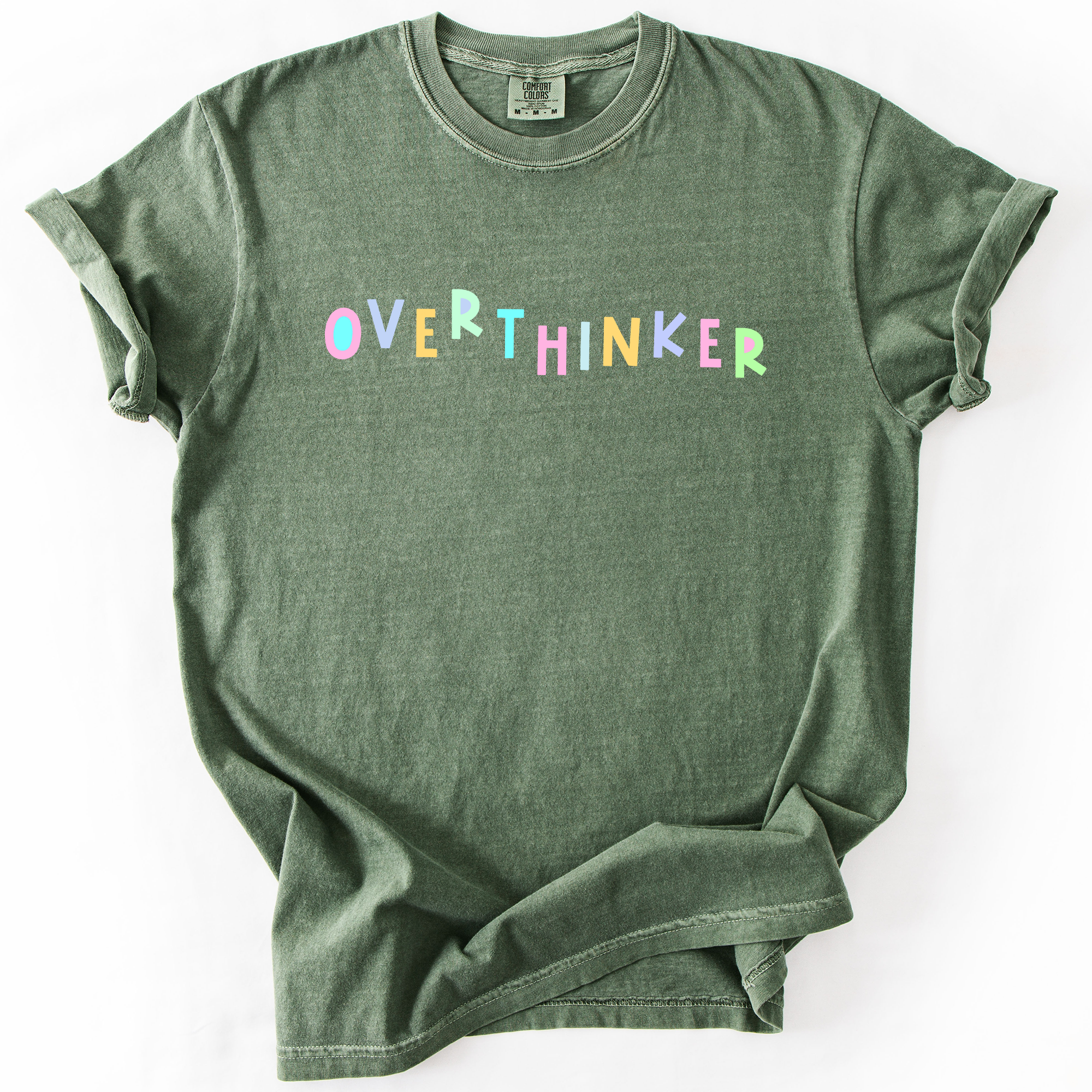 Overthinker Colorful Sassy Sarcastic Minimalist Funny Bold Statement Comfort Colors Tee