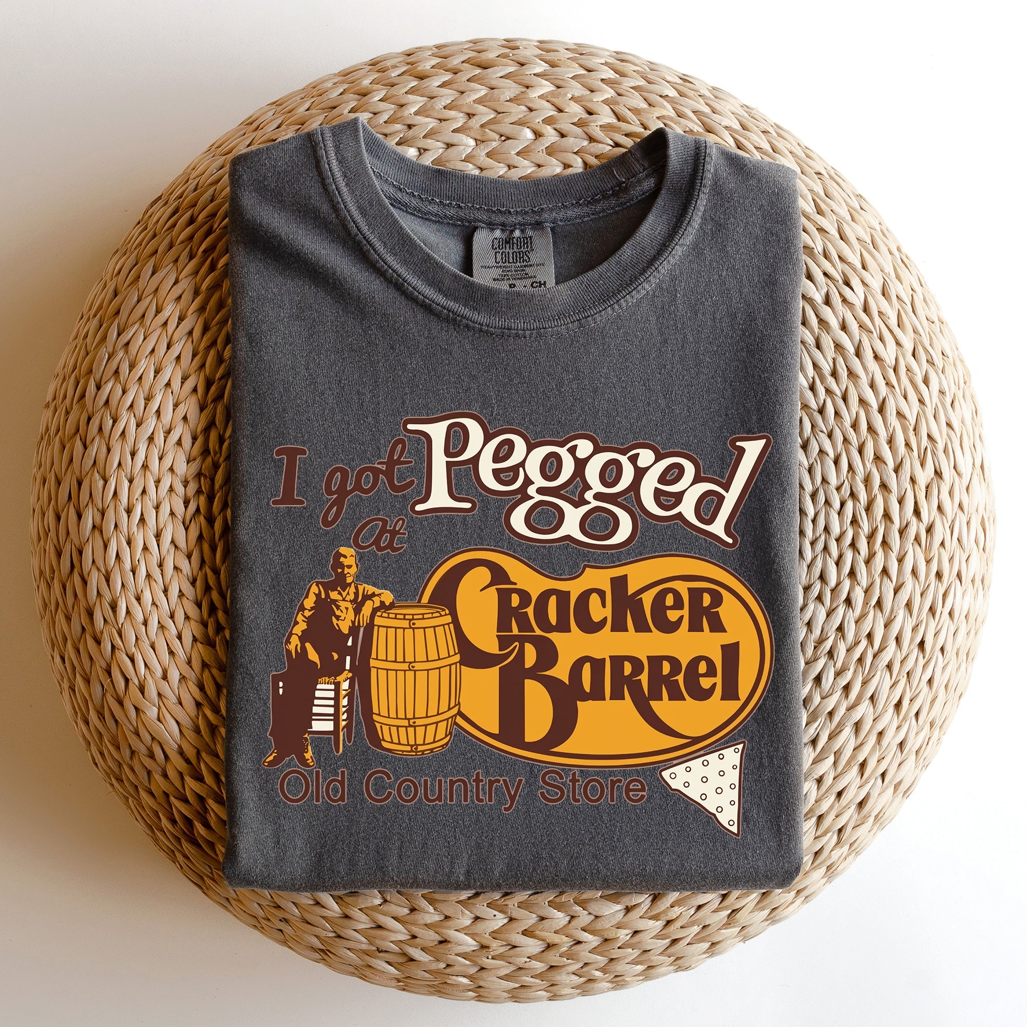 I Got Pegged At Cracker Barrel Hilarious Statement For Adults Who Appreciate Irreverent Bar Humor Comfort Colors Tee