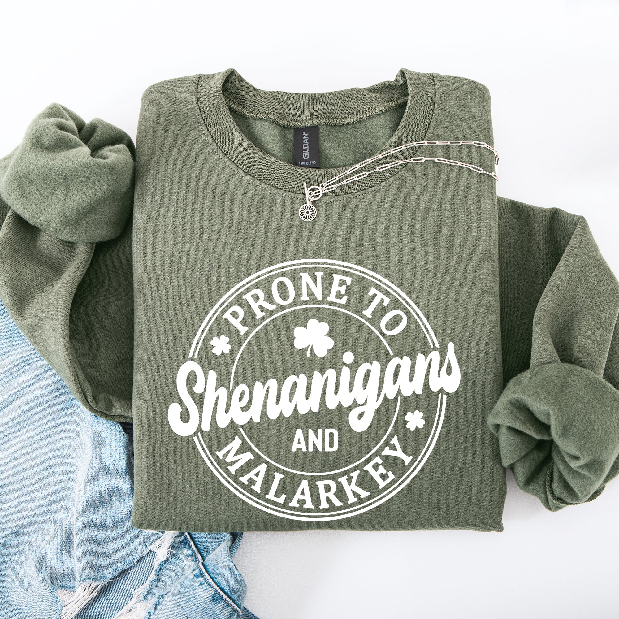 Prone to Shenanigans and Malarkey, St Patrick's Day, Shamrock, Clover, Lucky, Leprechaun Sweatshirt