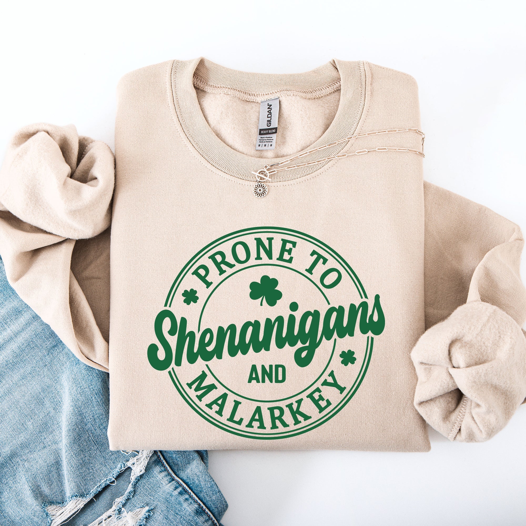 Prone to Shenanigans and Malarkey, St Patrick's Day, Shamrock, Clover, Lucky, Leprechaun Sweatshirt