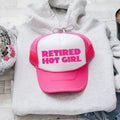 Retired Hot Girl Sassy Funny Bold Attitude Statement Graphic Inspired Trucker Hat
