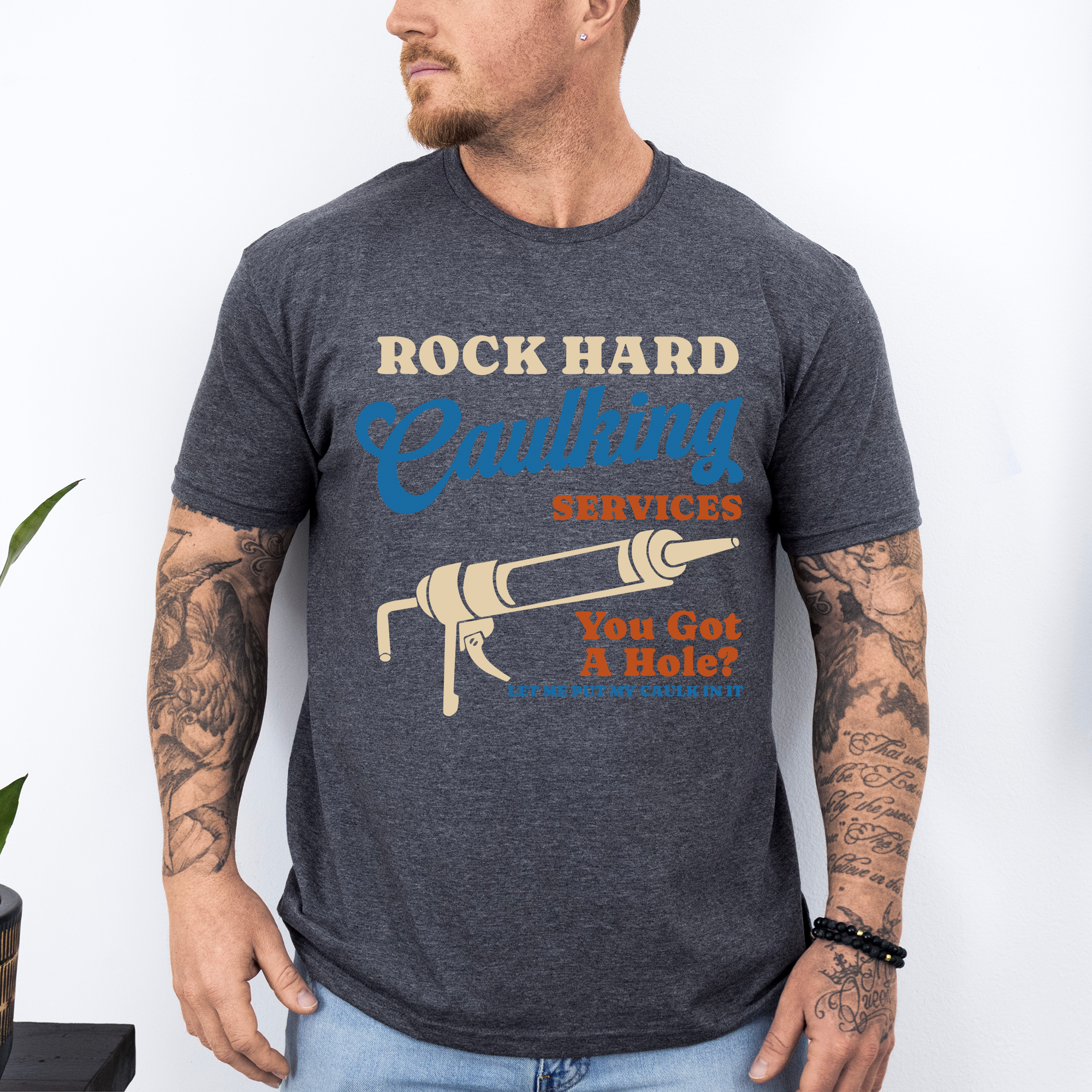 Rock Hard Caulking Services For Dads And Handymen Who Appreciate Classic Home Repair Humor Graphic Tee