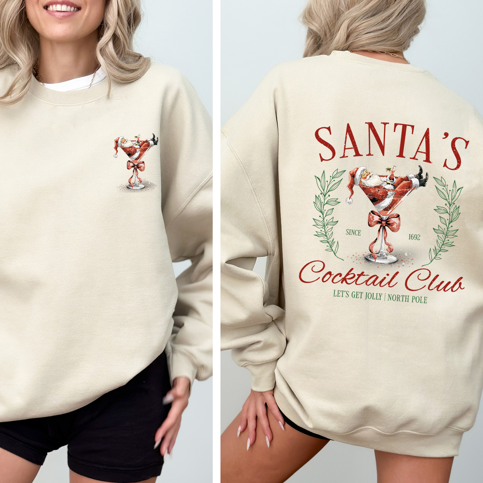 Santa's Cocktail Club I Like Them Real Thick And Sprucy Front And Back Print Sweatshirt