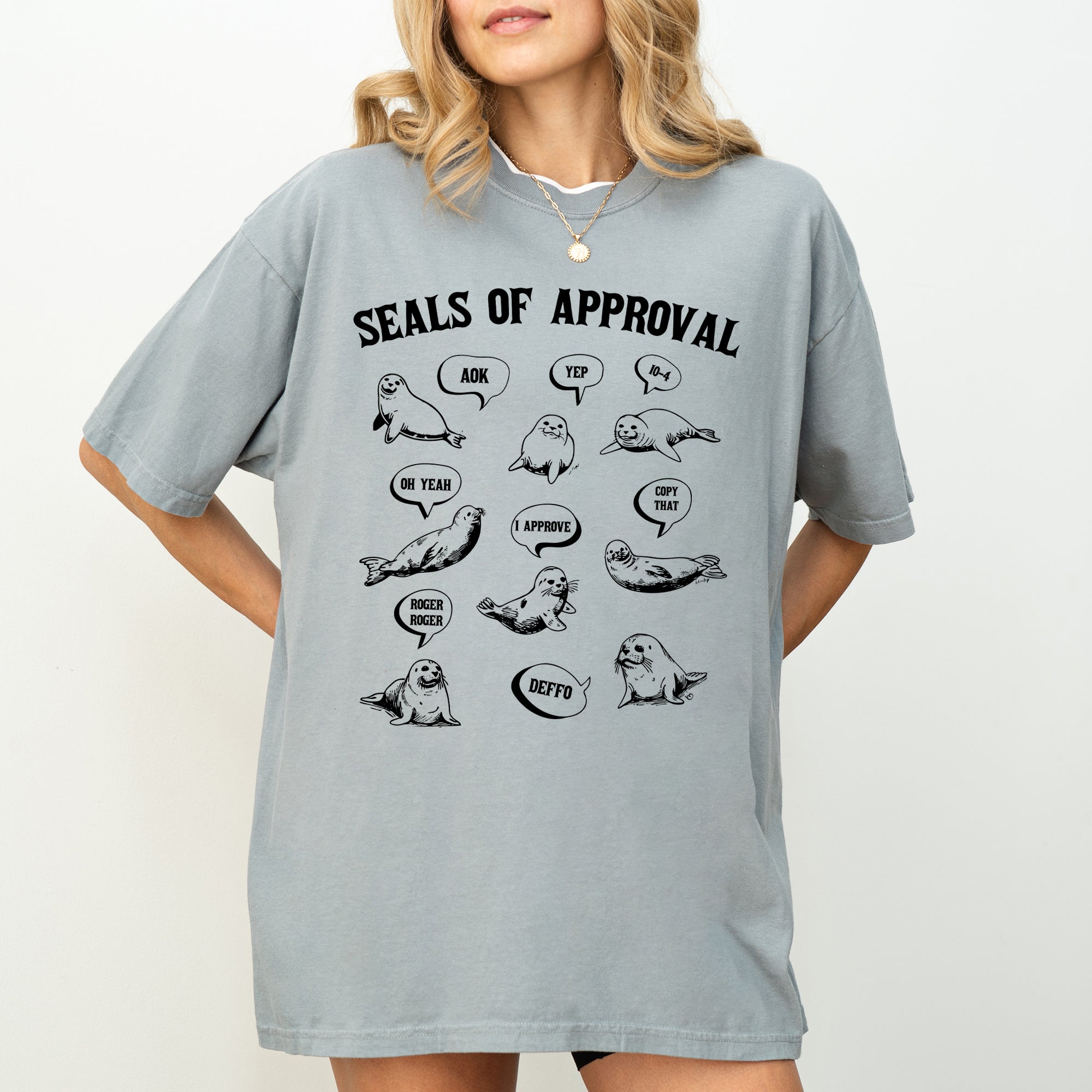 Seals Of Approval Punny Quote Meme On Classic Seal Humor For Fans Of Witty Dad Jokes Comfort Colors Tee