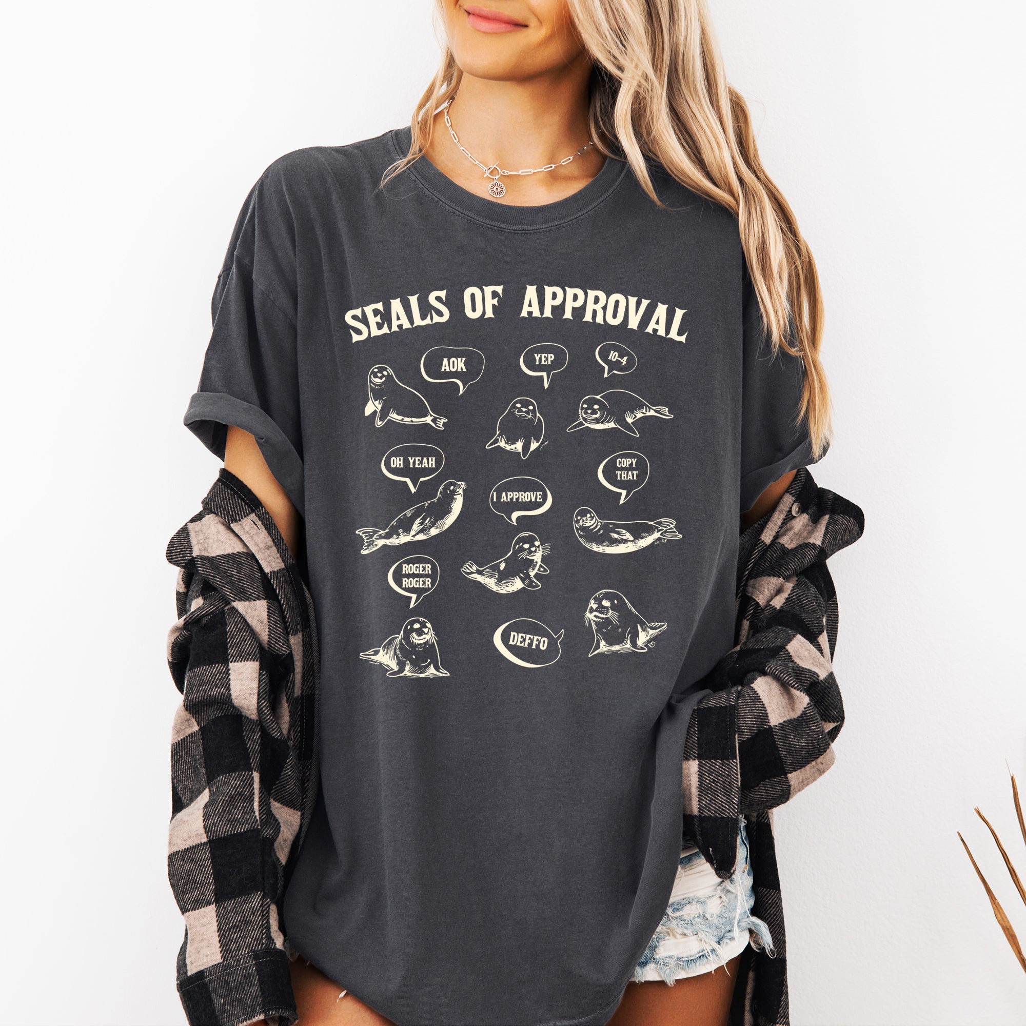 Seals Of Approval Punny Quote Meme On Classic Seal Humor For Fans Of Witty Dad Jokes Comfort Colors Tee