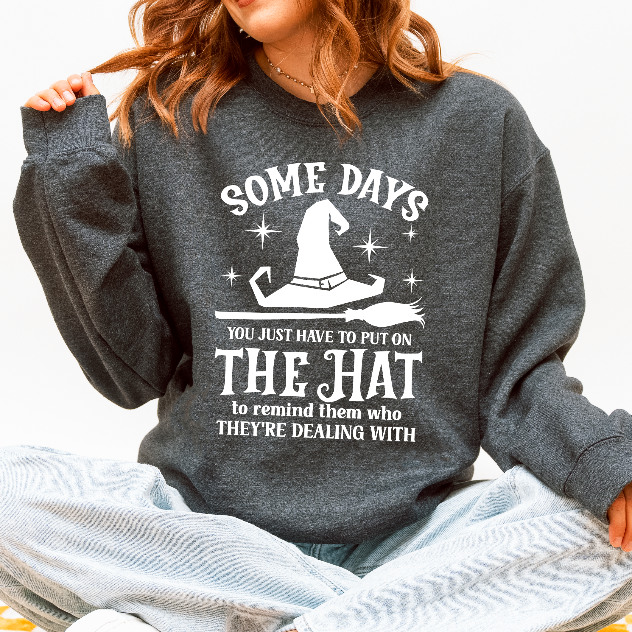 Some Days You Have To Put On The Hat Halloween Witch Cozy Spooky Ultra Sweatshirt